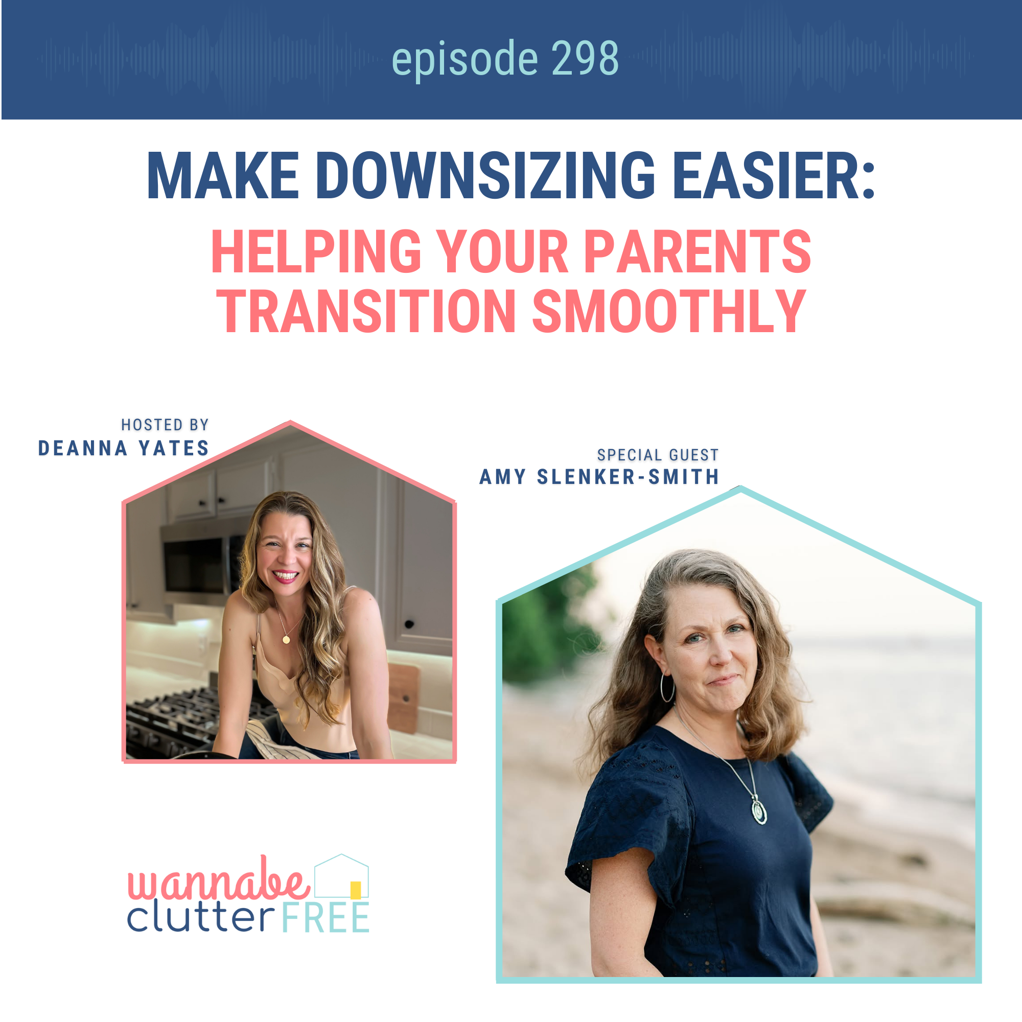 Make Downsizing Easier: Helping Your Parents Transition Smoothly with Amy Slenkere-Smith