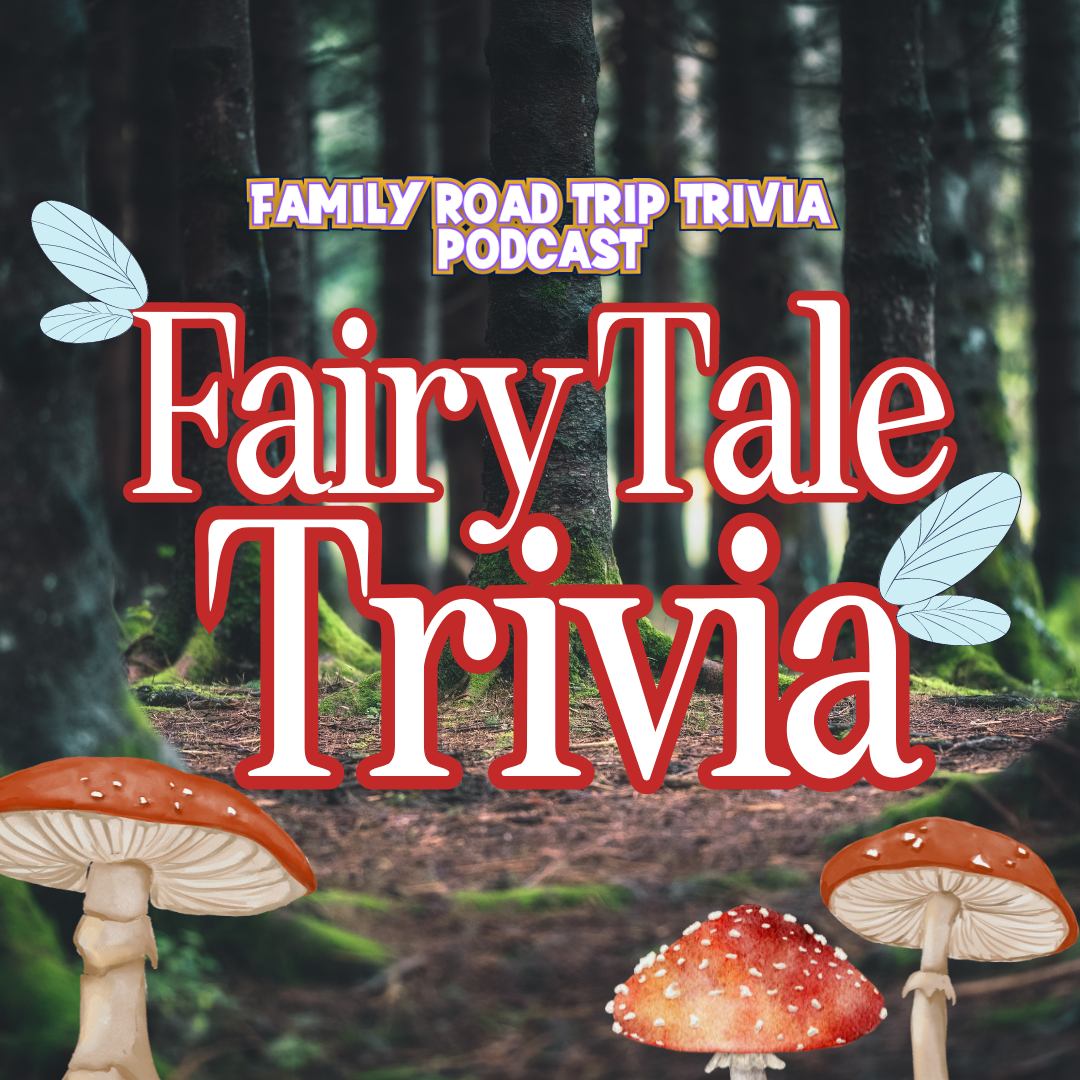 Fairy Tale Trivia - Episode 179