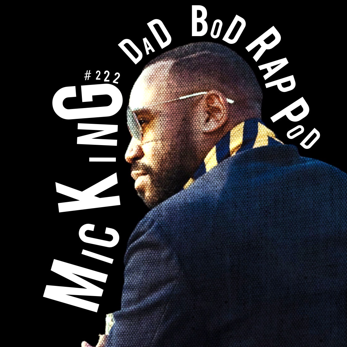 Episode 222- A Big Step with guest Mic King episode artwork
