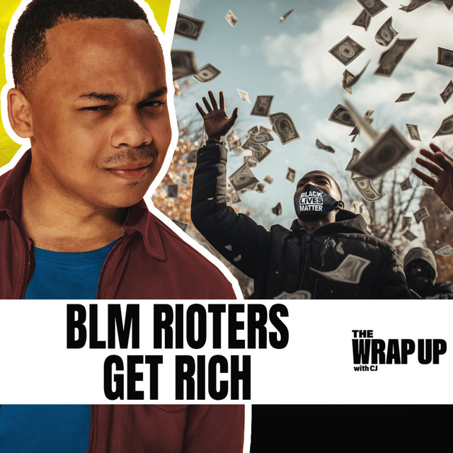 BLM Rioters Get Millions, China Banning Clothes That Hurt Feelings, Private Gun Safe Code Given to FBI? episode artwork