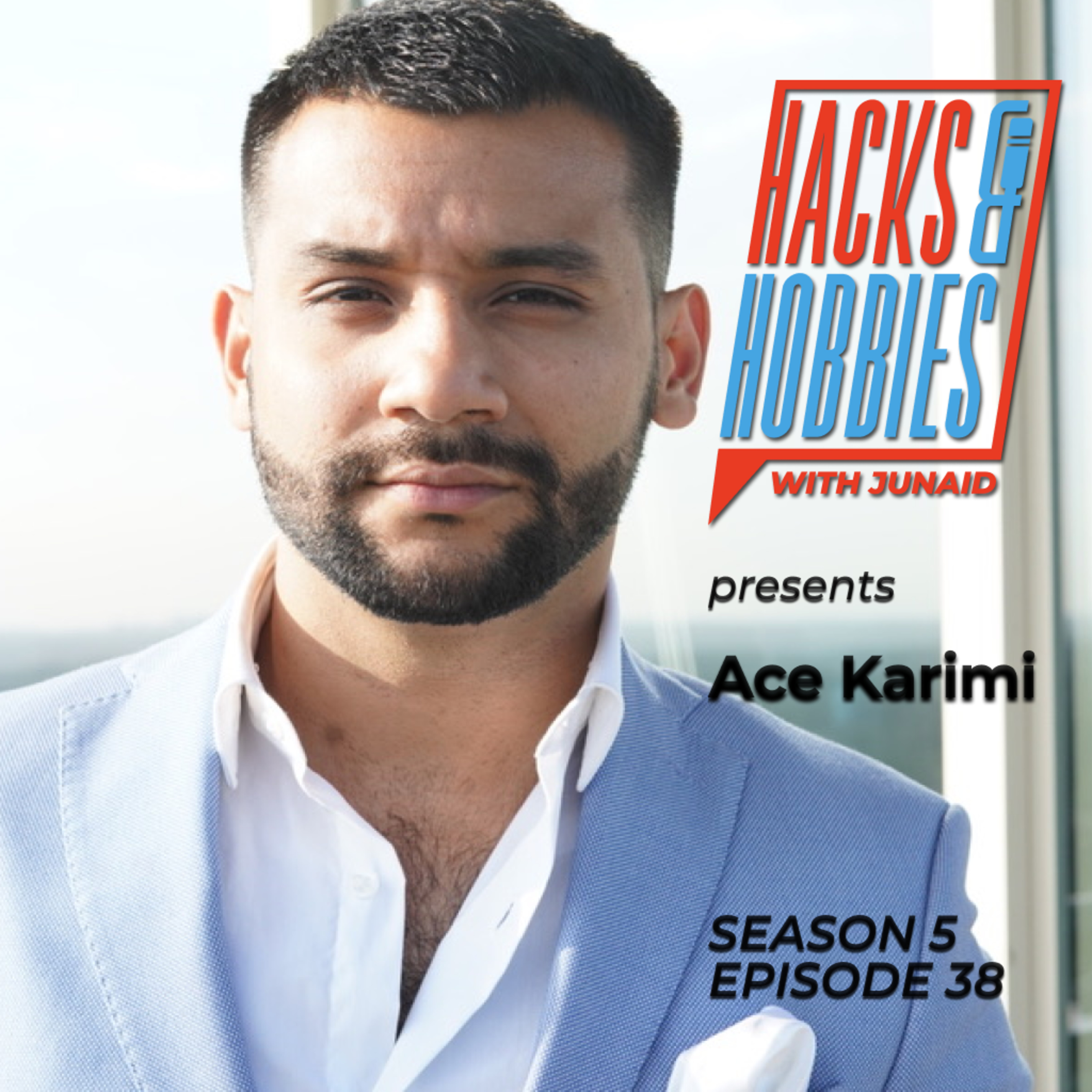 E538 - Ace Karimi - How to Thrive in Real Estate: Ace Karimi's Journey to Success