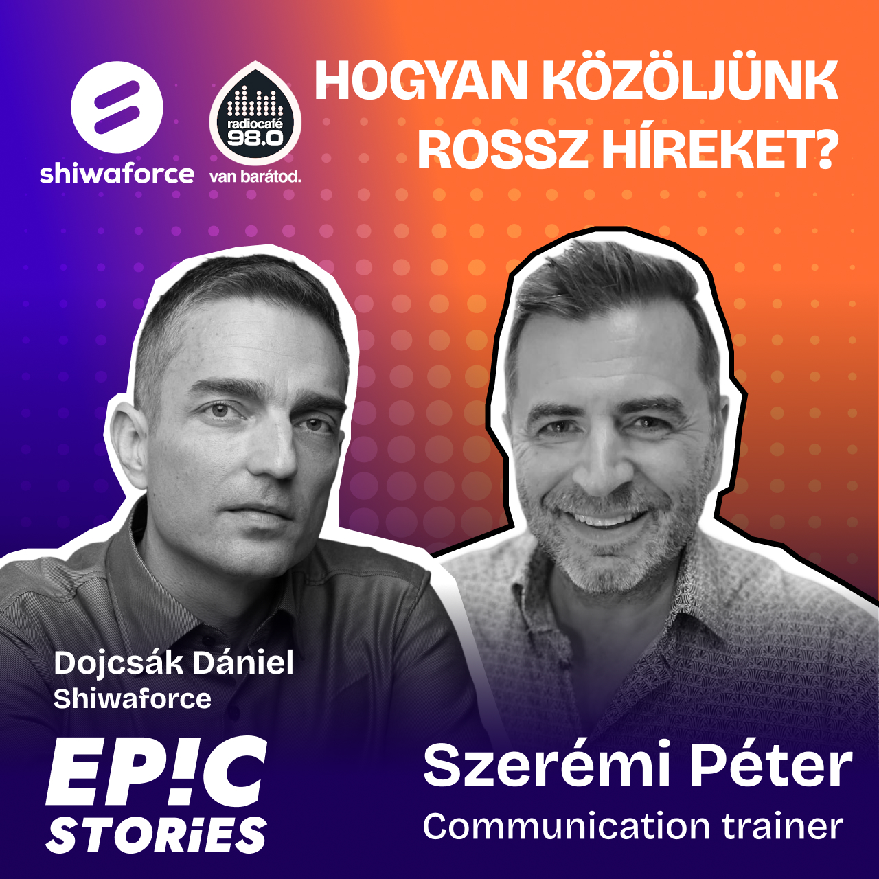 Szerémi Péter (kommunikációs tréner): Hogyan közöljünk rossz híreket?