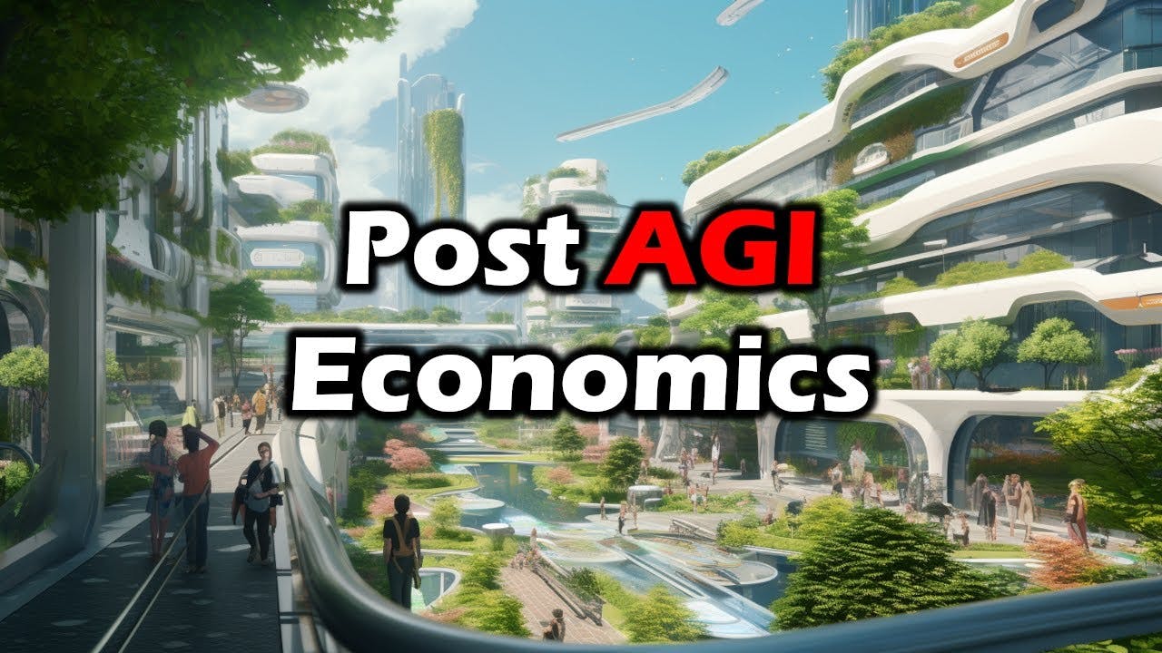 Post Labor Economics: How will the economy work after AGI? Recent thoughts and conversations | Artificial Intelligence Masterclass