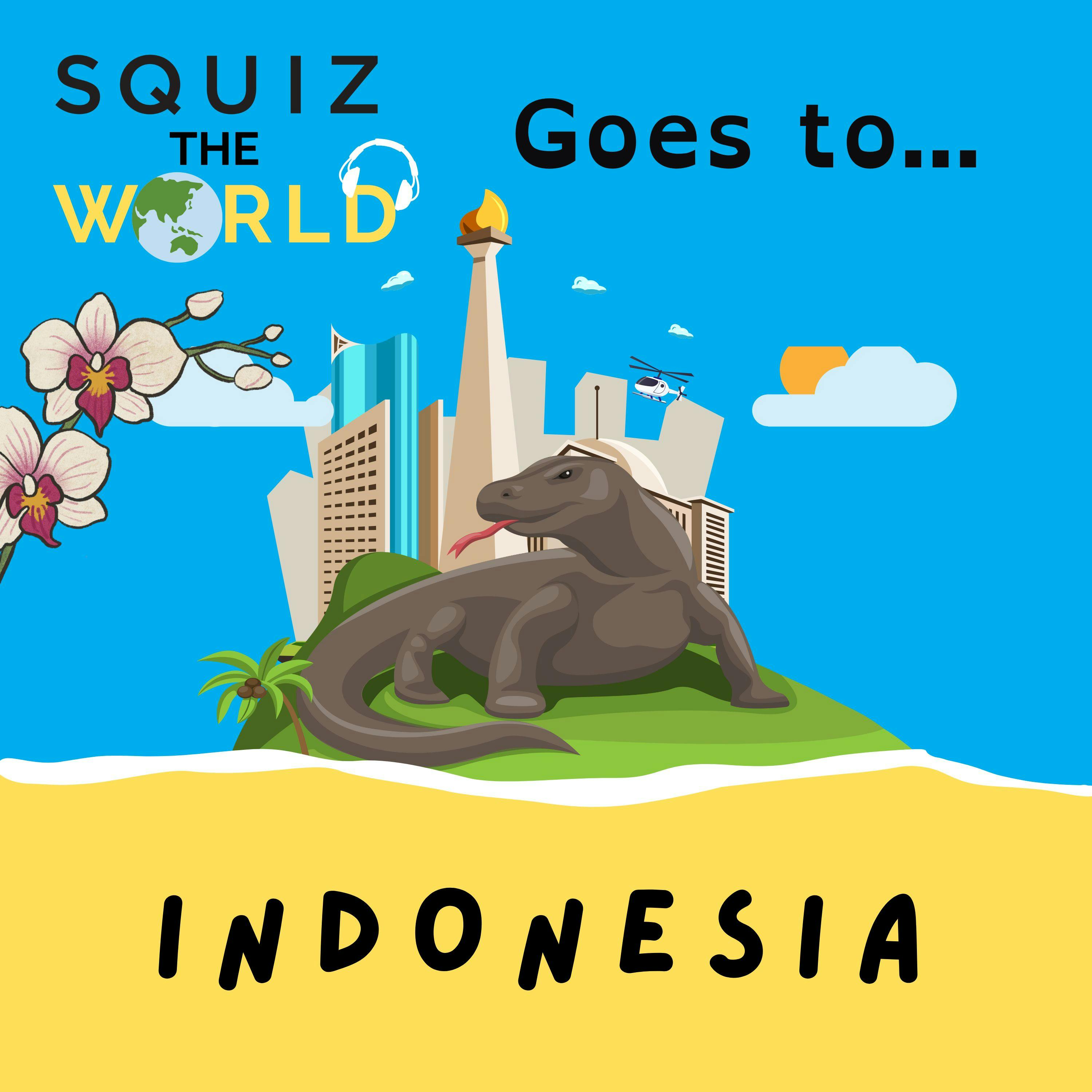 Squiz the World goes to... Indonesia