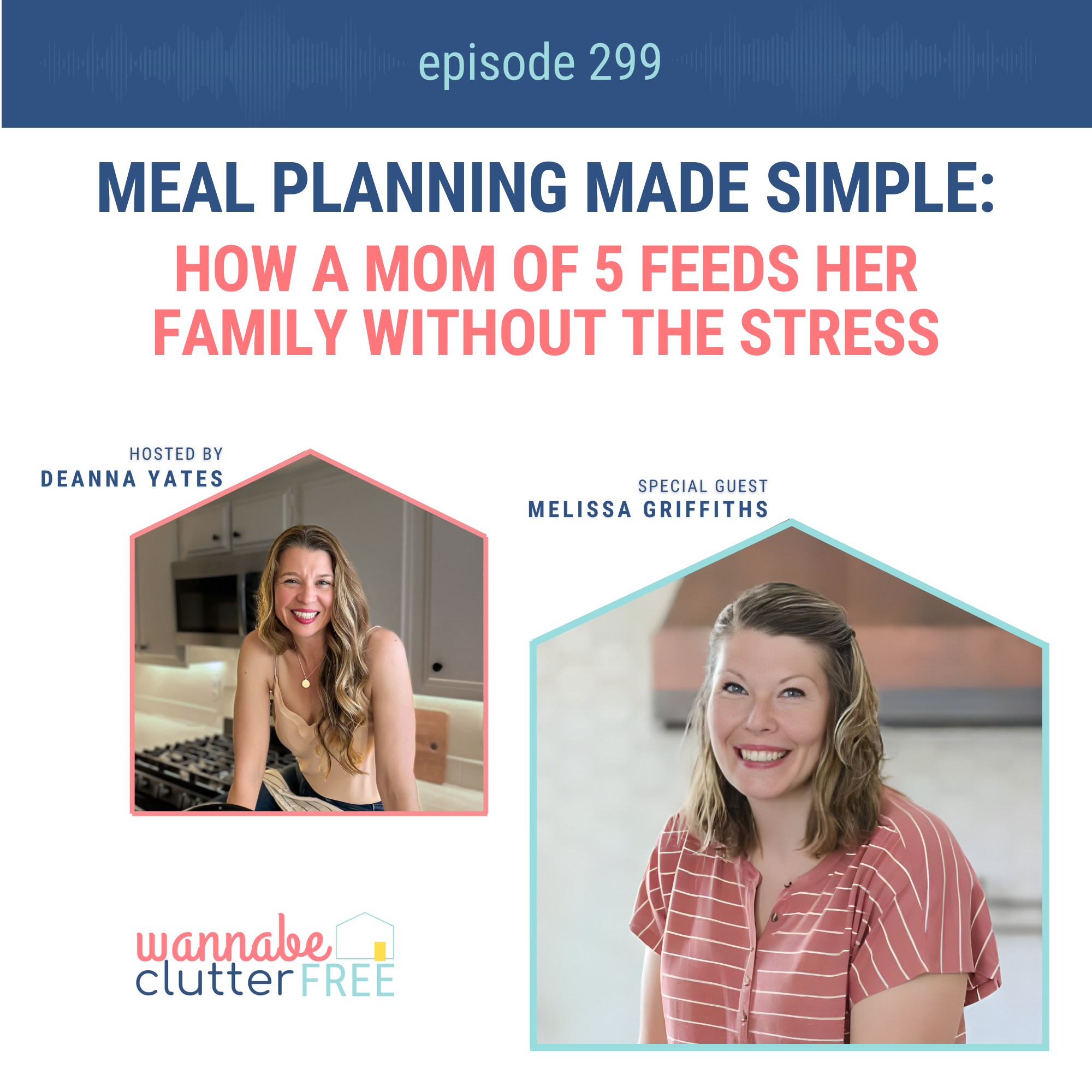 Meal Planning Made Simple: How a Mom of 5 Feeds Her Family Without the Stress with Melissa Griffiths (Ep 299)