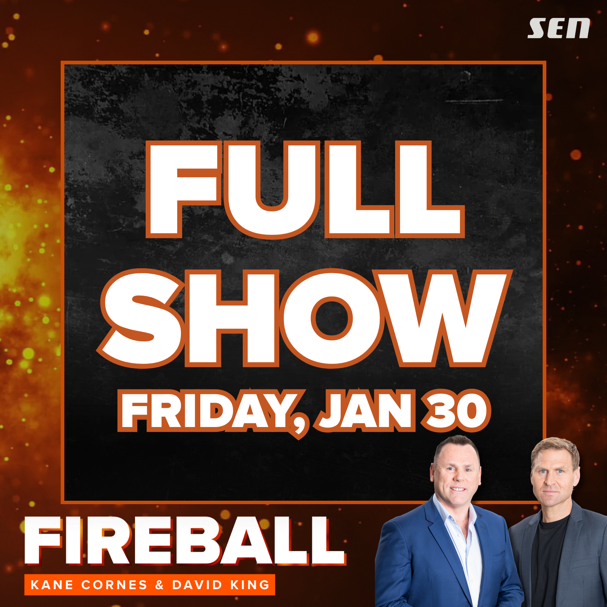 Fireball with Kane Cornes and David King - Full Show (30.01.26)
