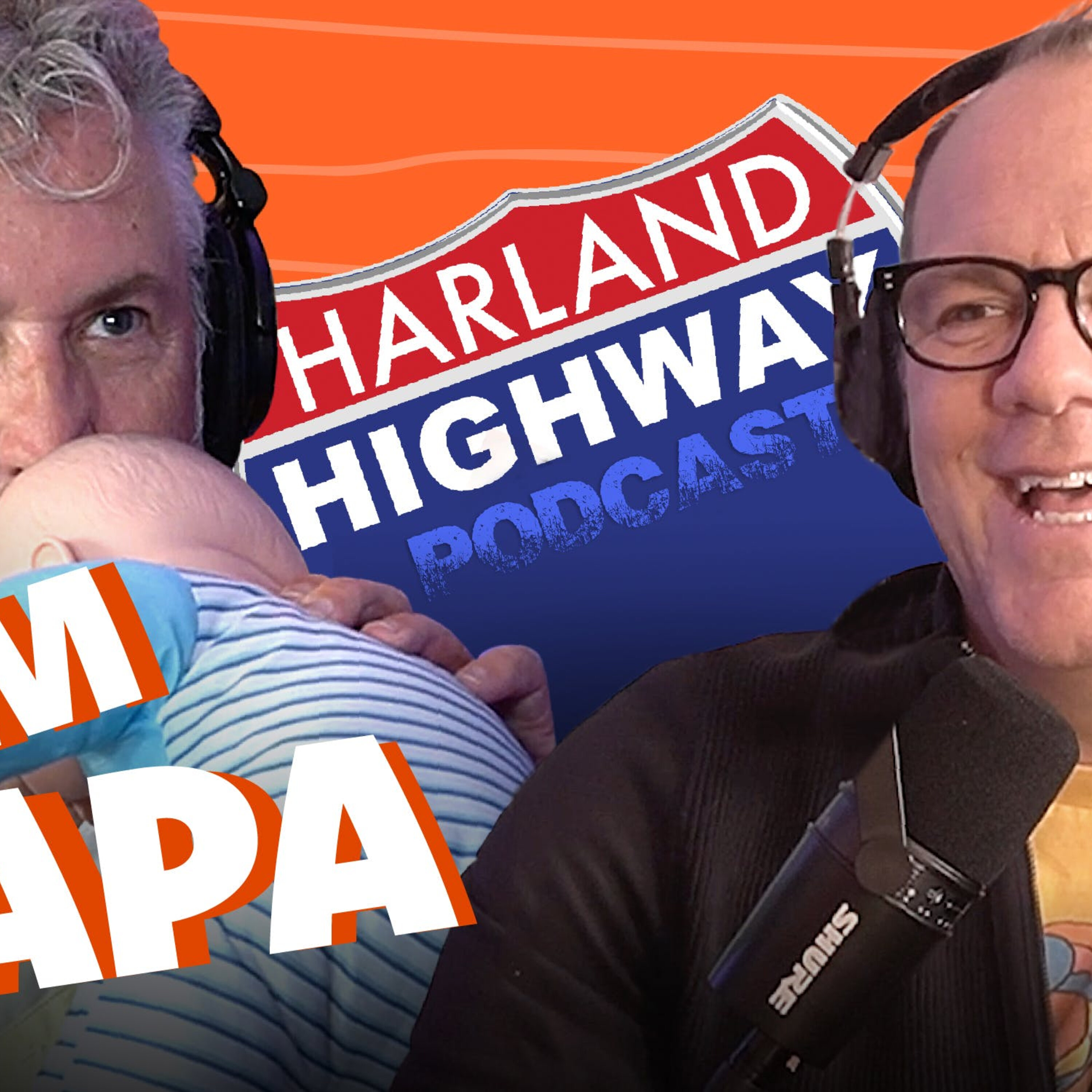 NEW HARLAND HIGHWAY #44 - TOM POPPA, Comedian, Actor, Podcaster