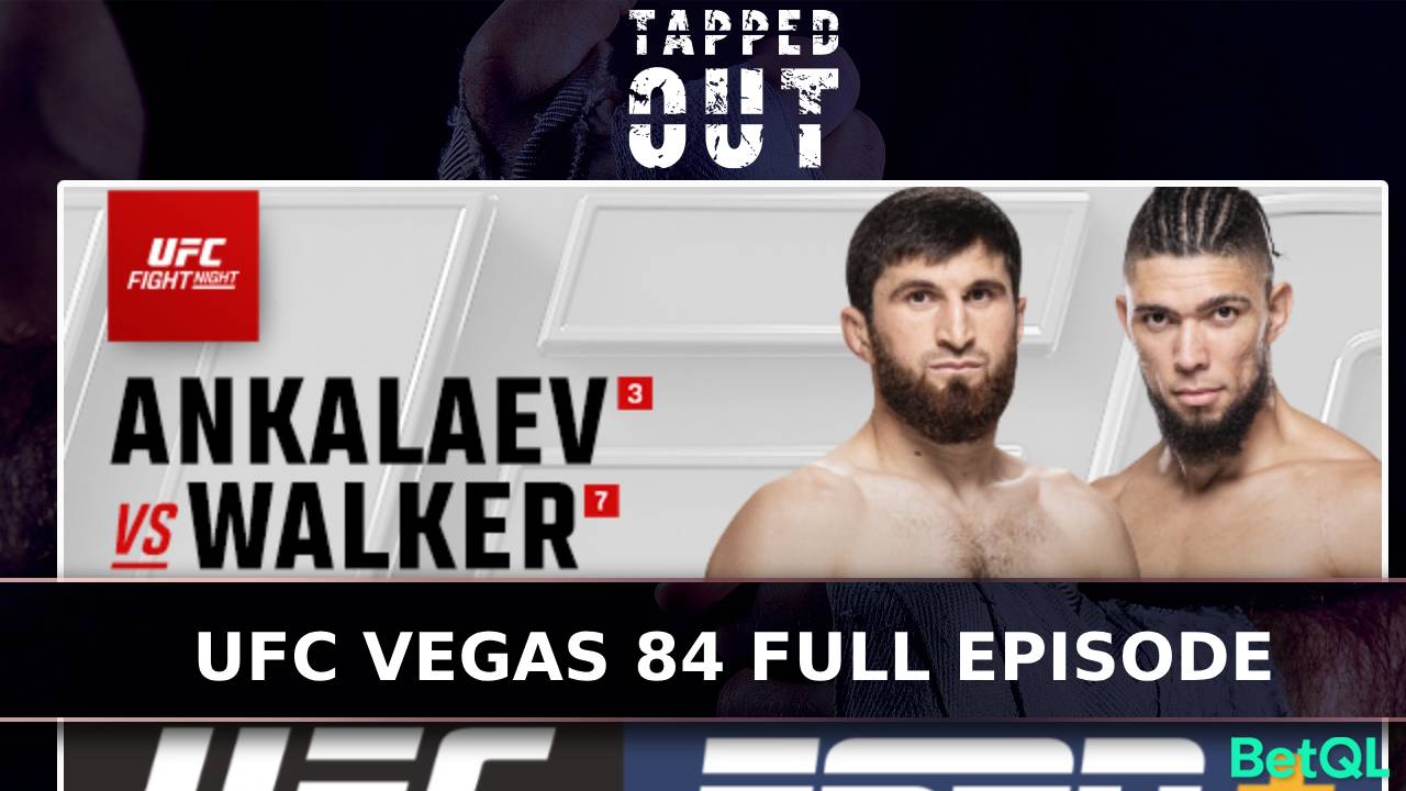 Tapped Out: UFC Vegas 84 Full Episode episode artwork