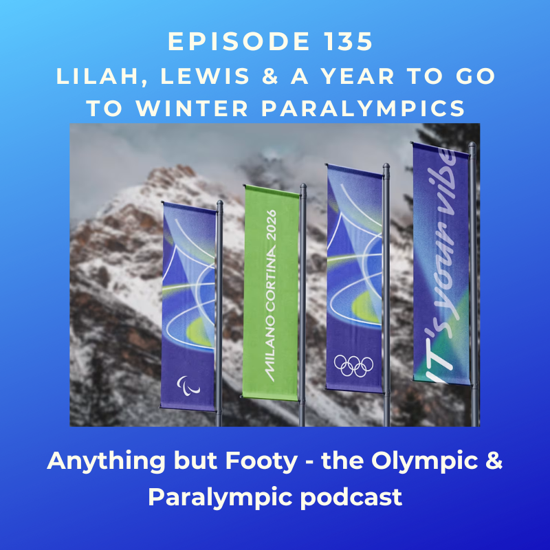 #135 Lilah, Lewis & A Year To Go To Winter Paralympics episode artwork