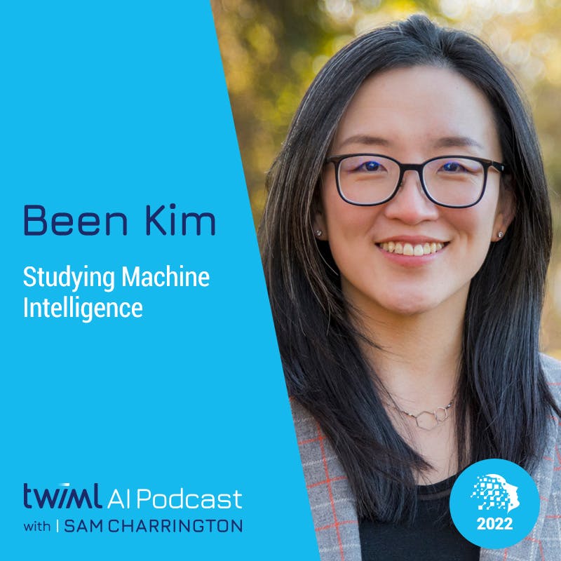 Studying Machine Intelligence with Been Kim - #571
