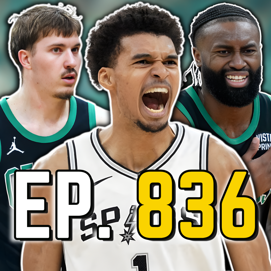 Episode 836: Victor Wembanyama Just Took Down the Celtics