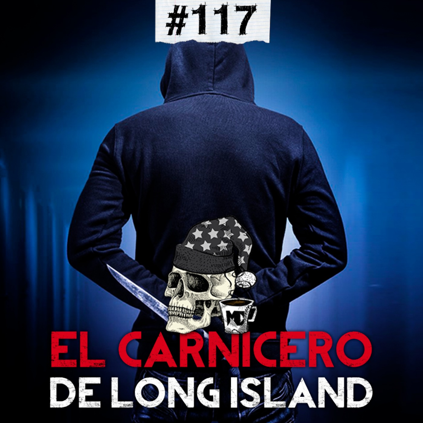 Ep. 117: El asesino de Long Island, El misterioso asesinato de Missy Bevers