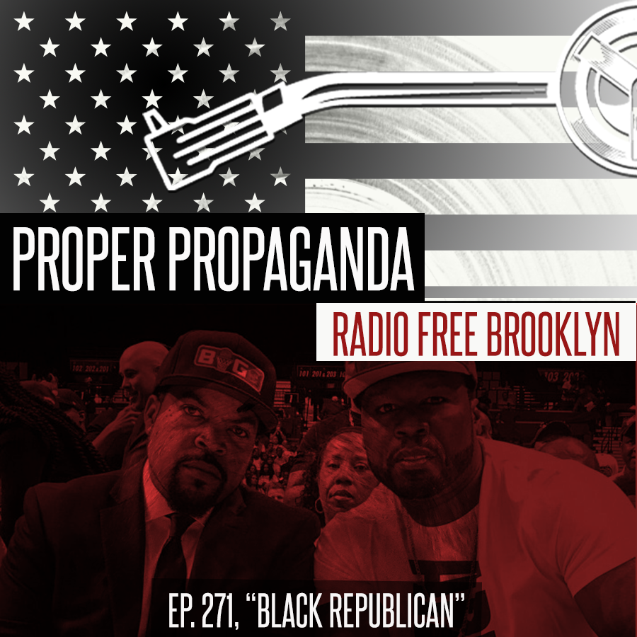 Proper Propaganda Ep. 271, "Black Republican" episode artwork