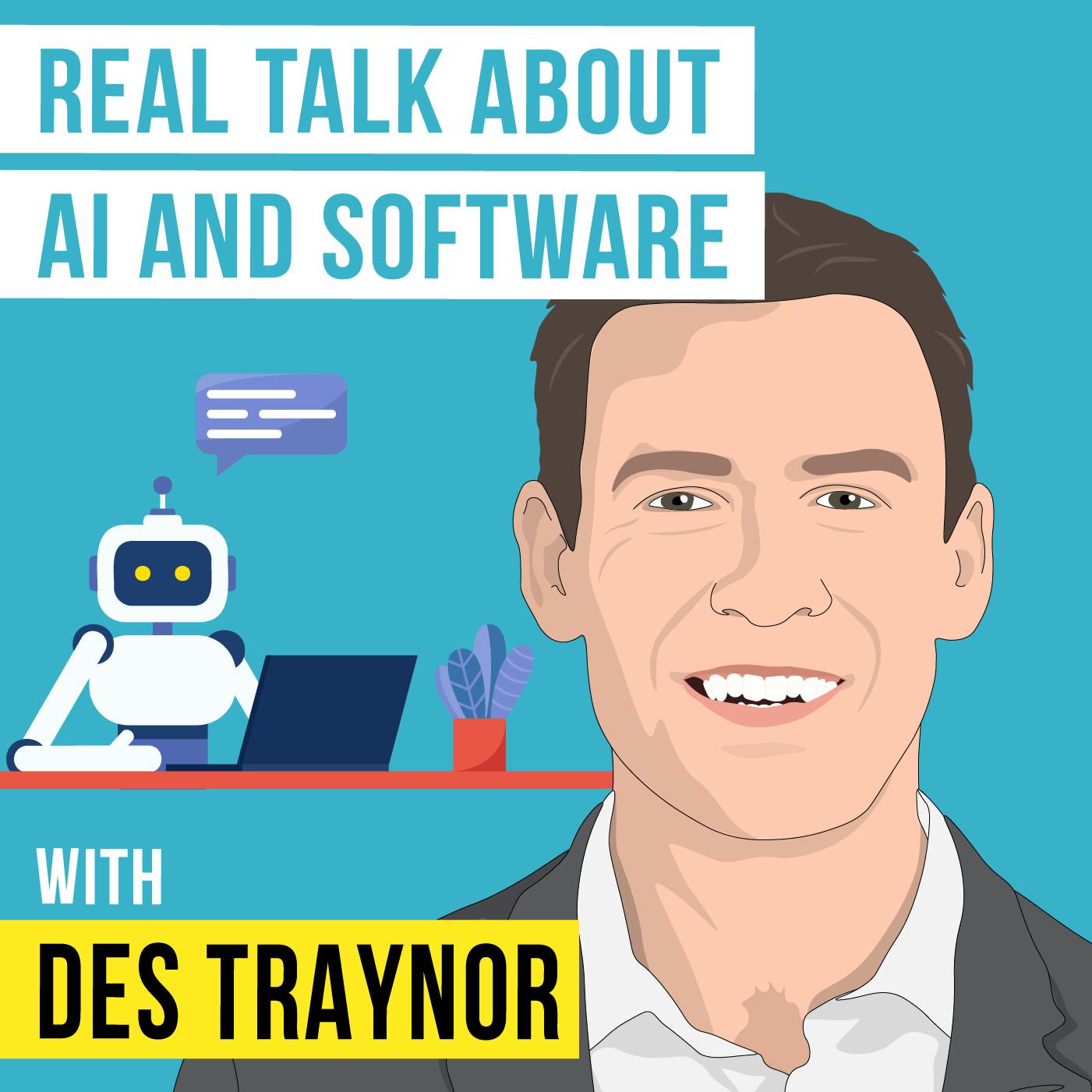 Des Traynor - Real Talk about AI and Software - [Invest Like the Best, EP.340]