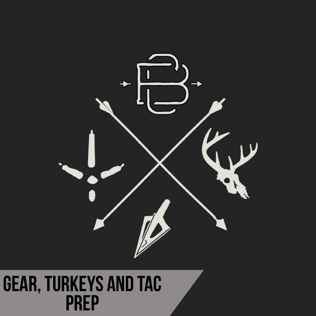 Gear, Turkeys and TAC Prep