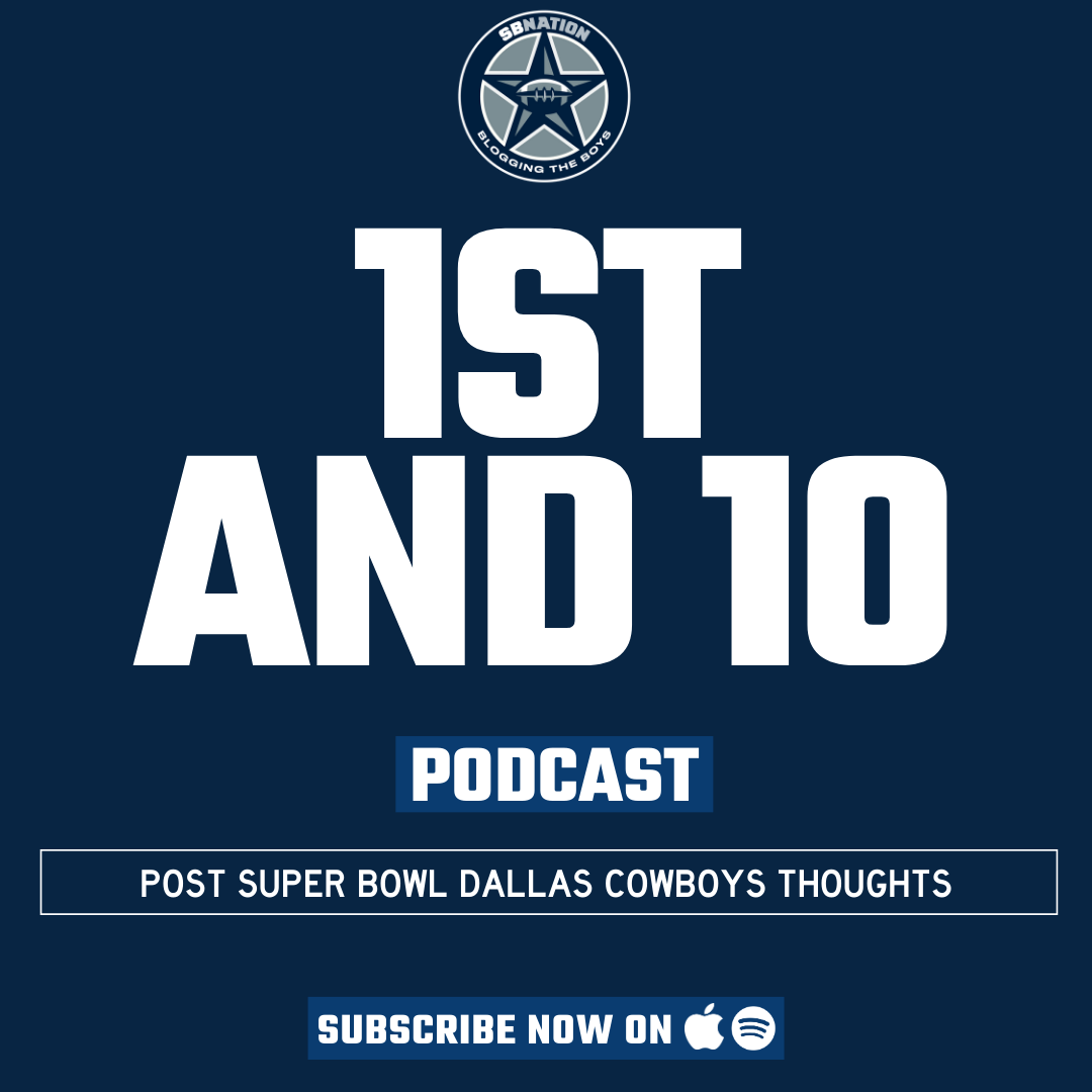 1st and 10: Post Super Bowl Dallas Cowboys thoughts episode artwork