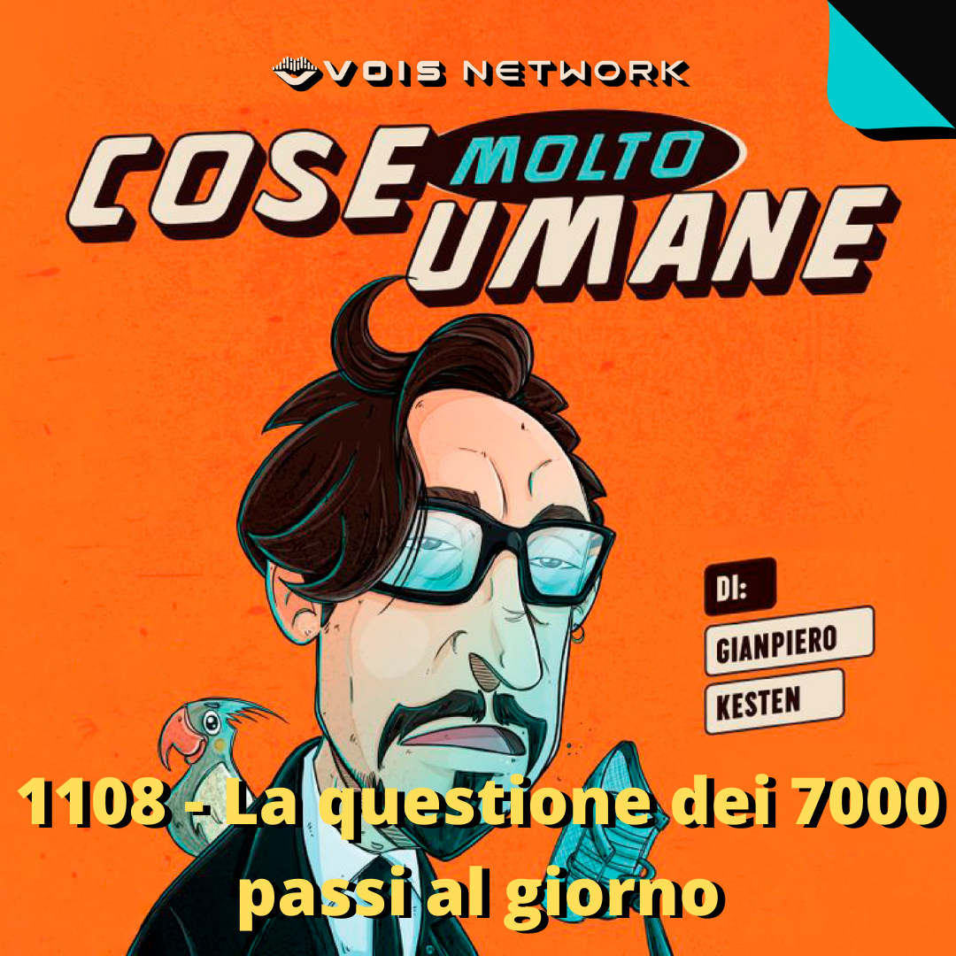1108 - La questione dei 7000 passi al giorno