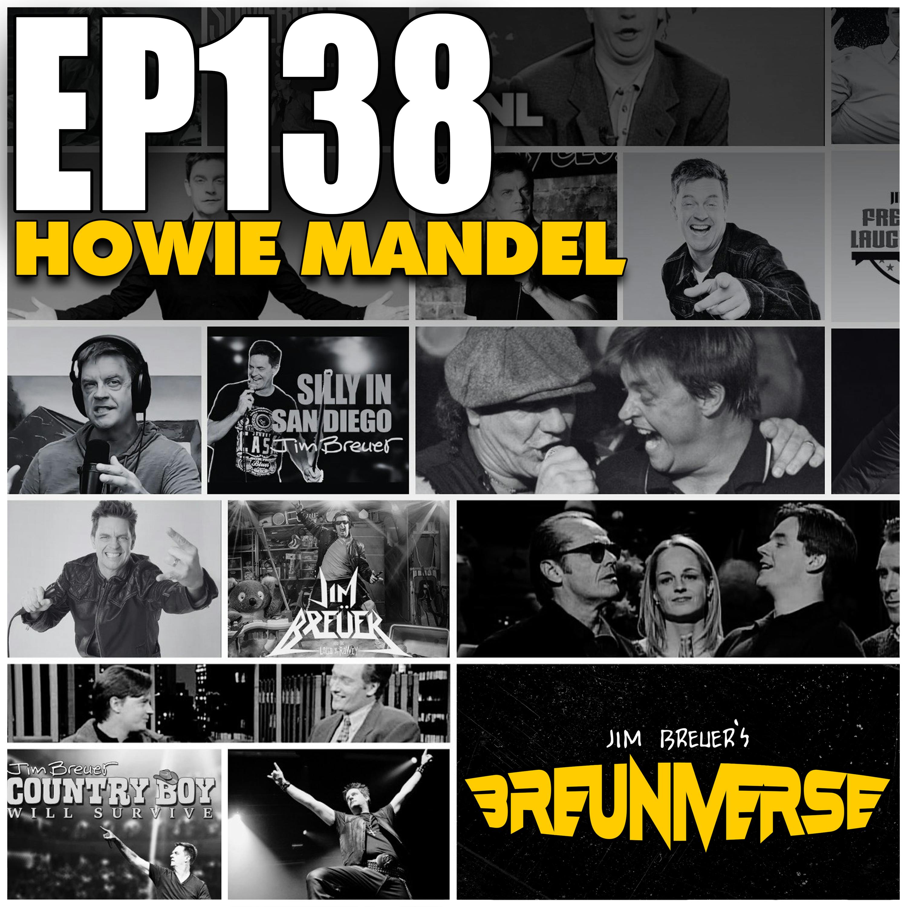 Howie Mandel | Jim Breuer's Breuniverse Podcast Ep. 138