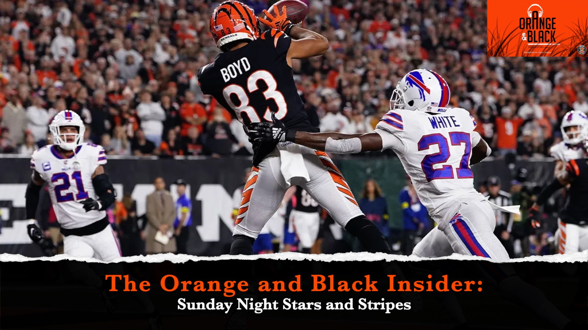 The Orange and Black Insider Bengals podcast: Sunday Night Stars and Stripes episode artwork