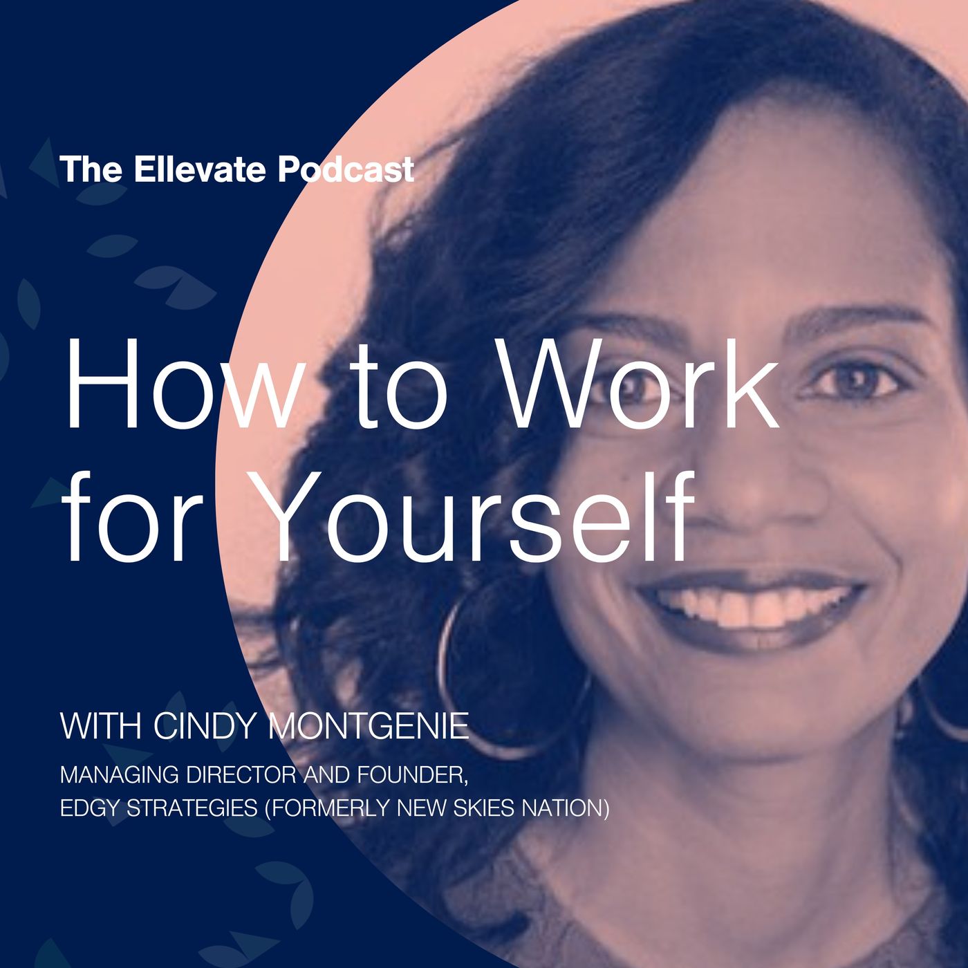 Episode 380: How to Work for Yourself, with Cindy Montgenie episode artwork