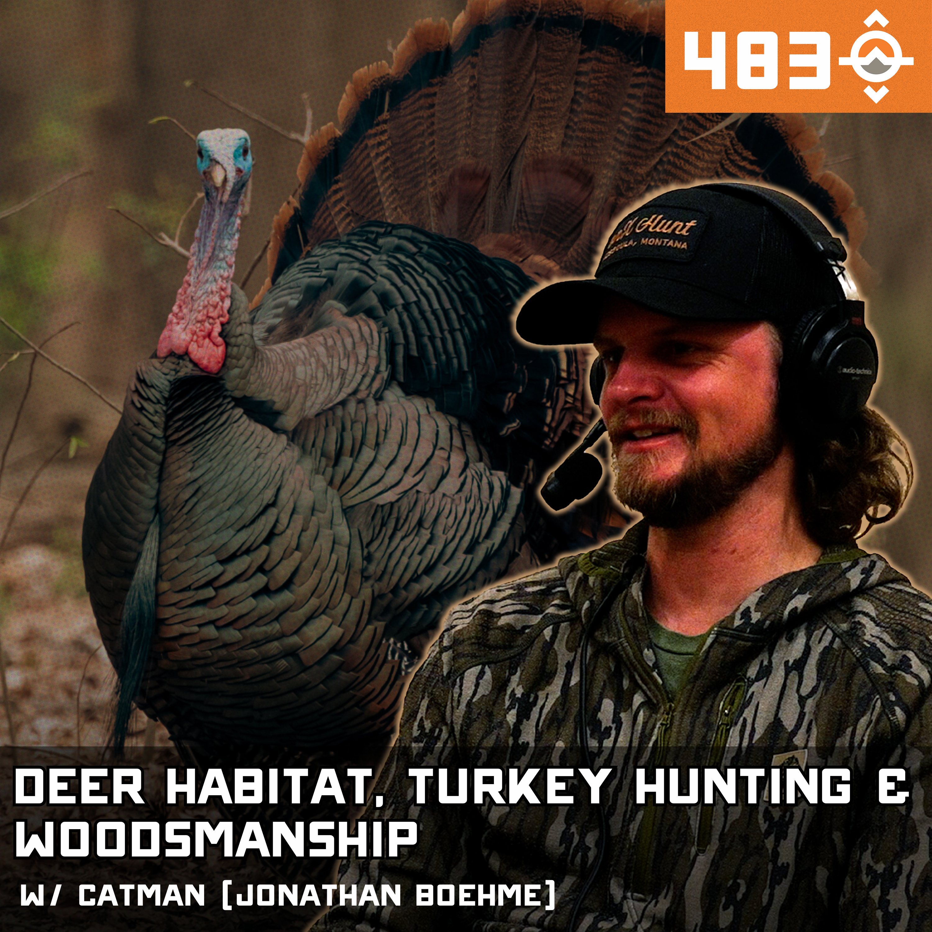 Ep. 483: Deer Habitat, Turkey Hunting & Woodsmanship w/ Catman (Jonathan Boehme)