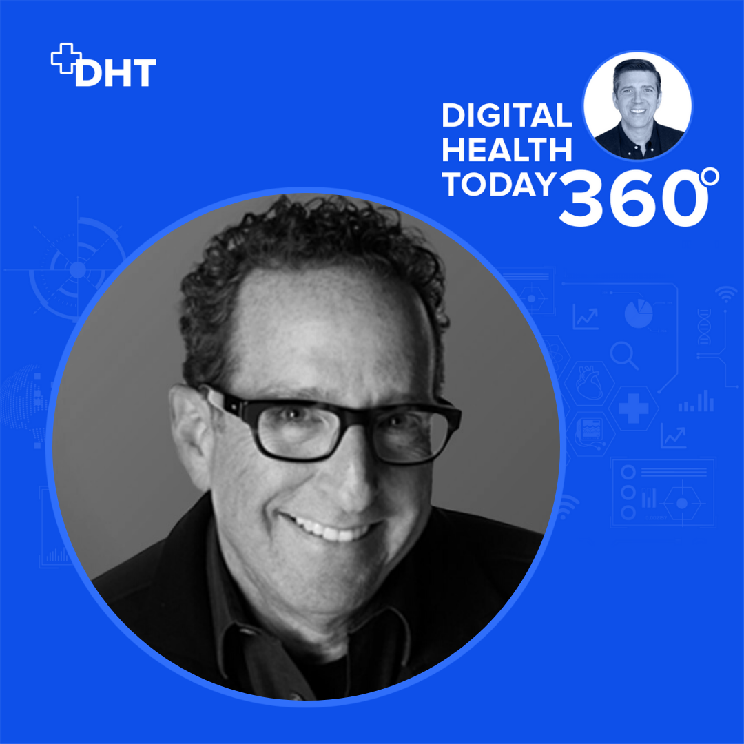 Digital Health Today 360 with Dan Kendall