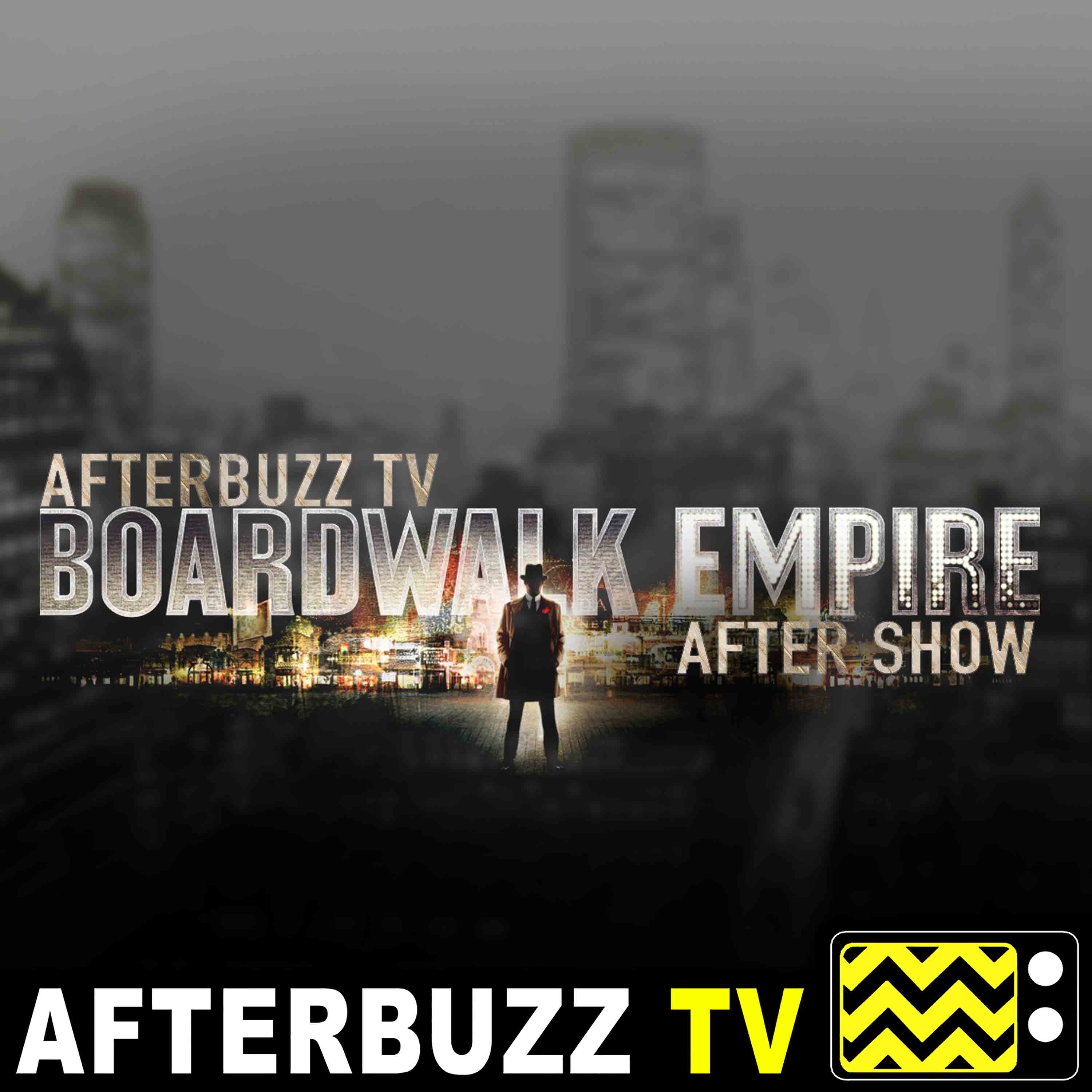 Boardwalk Empire S:5 | Friendless Child E:7 | AfterBuzz TV AfterShow