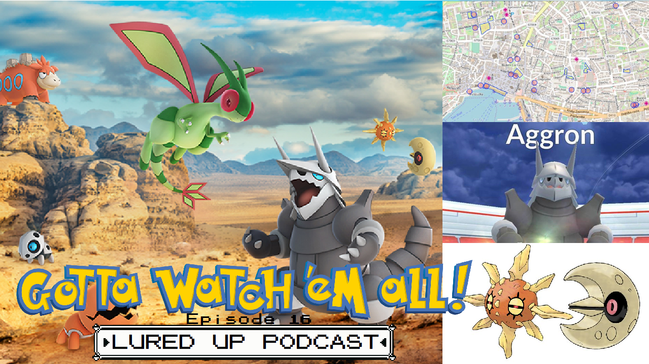 Gotta Watch'em All - Lured Up Podcast - Episode 16 episode artwork