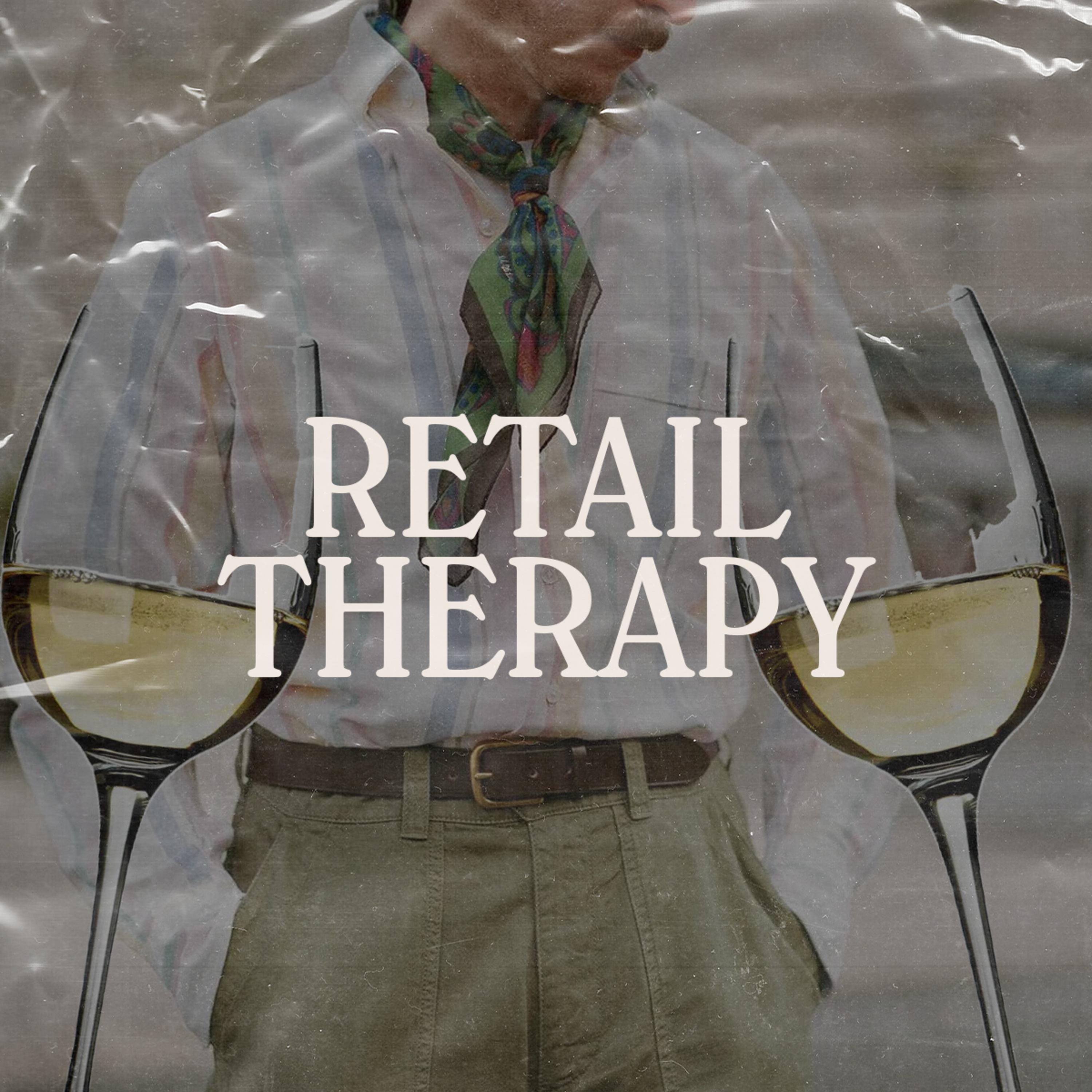 Retail Therapy 083: Neckerchiefs & Crisp White Wine episode artwork
