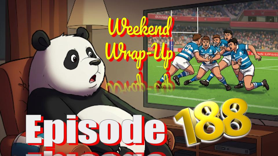 Episode 188 - Just Listen To That Crowd! Weekend Wrap-Up, and More! episode artwork