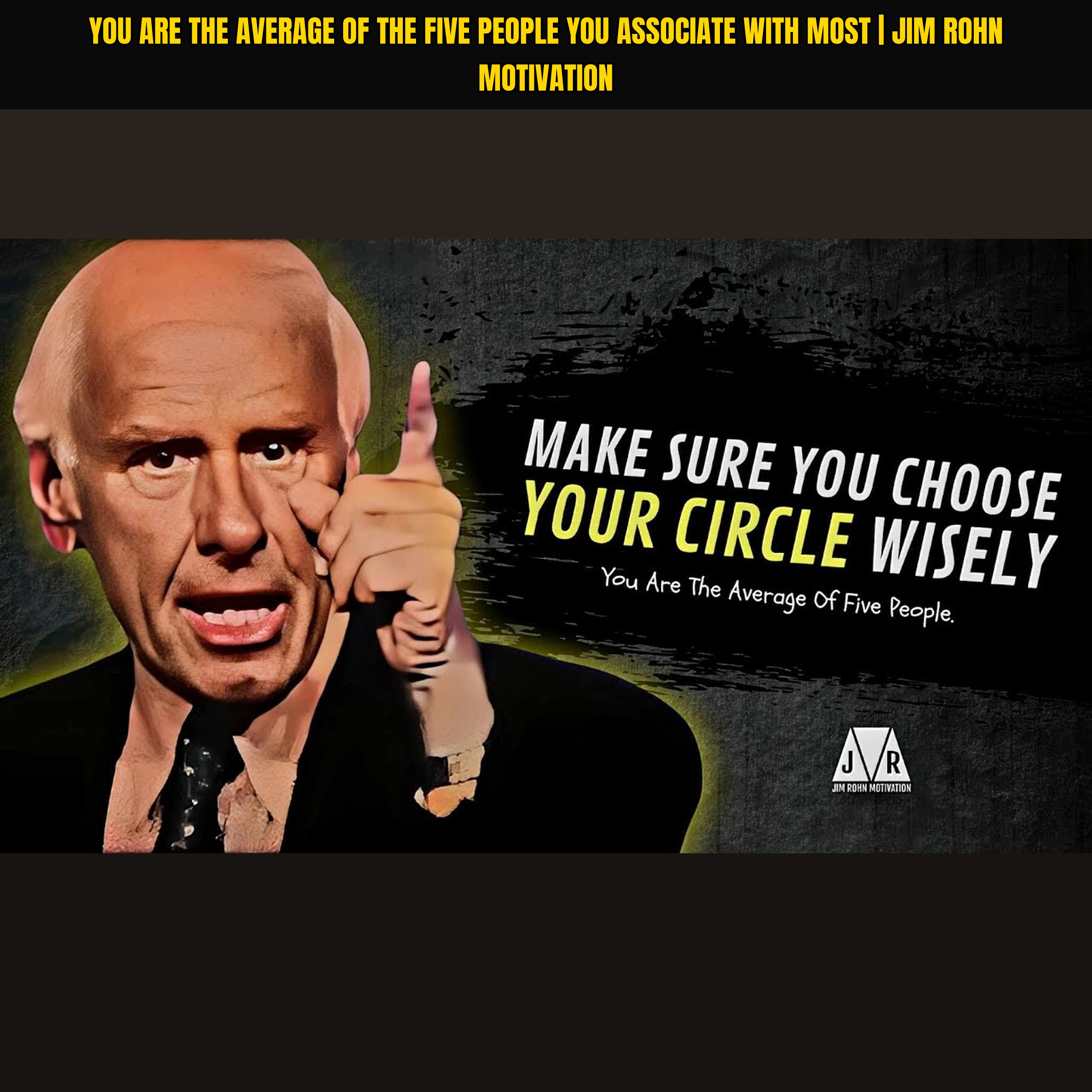 You Are The Average Of The Five People You Associate With Most | Jim Rohn Motivation