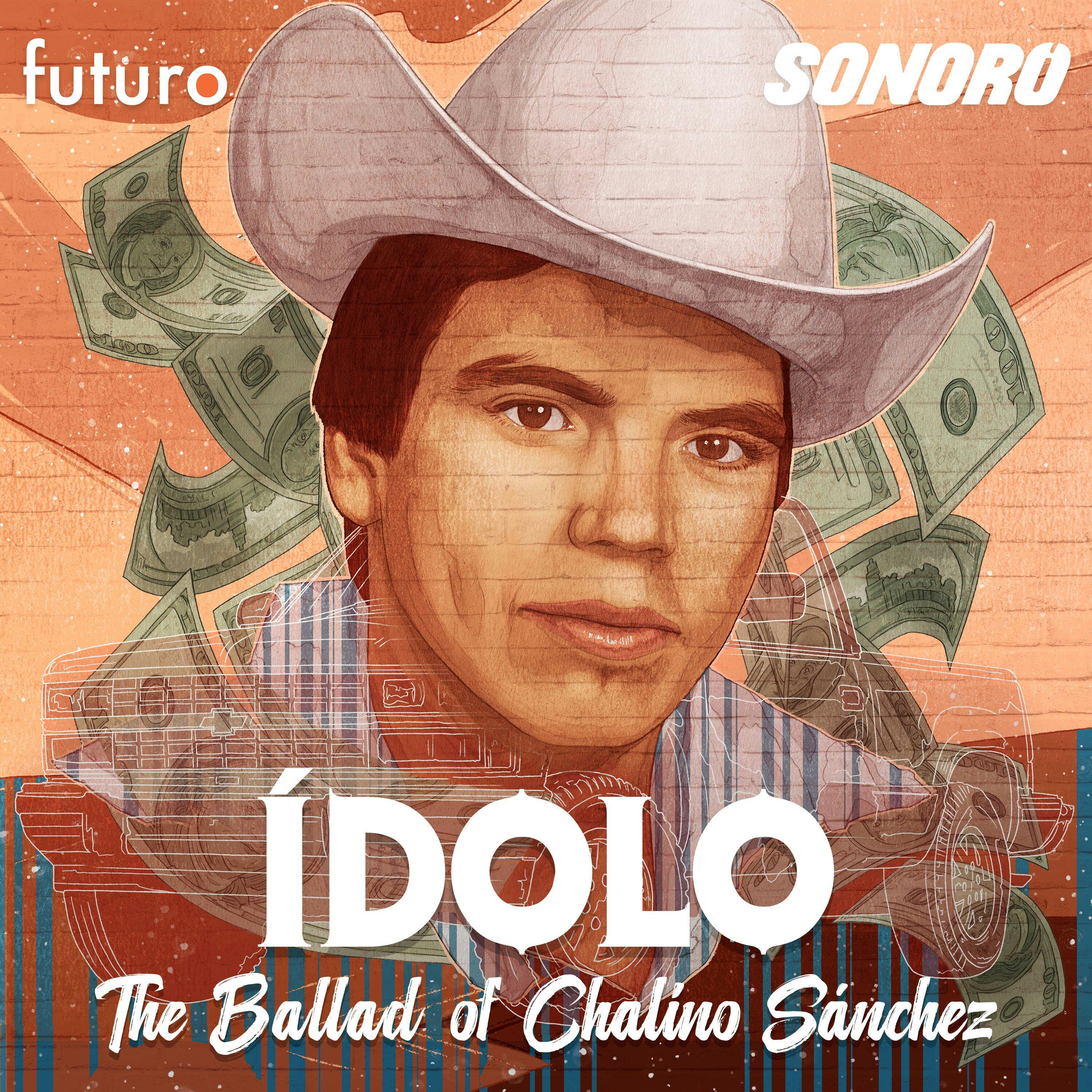 Ídolo: The Ballad of Chalino Sánchez podcast show image