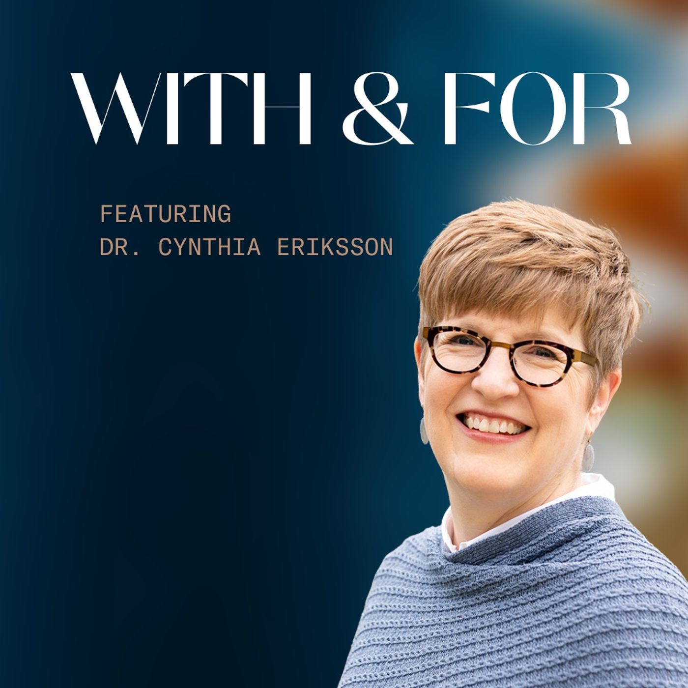 With and For hosted by Dr. Pam King