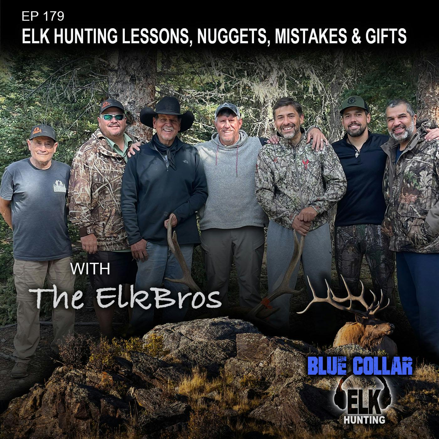 EP 179: Elk Hunting Lessons, Nuggets, Mistakes & Gifts