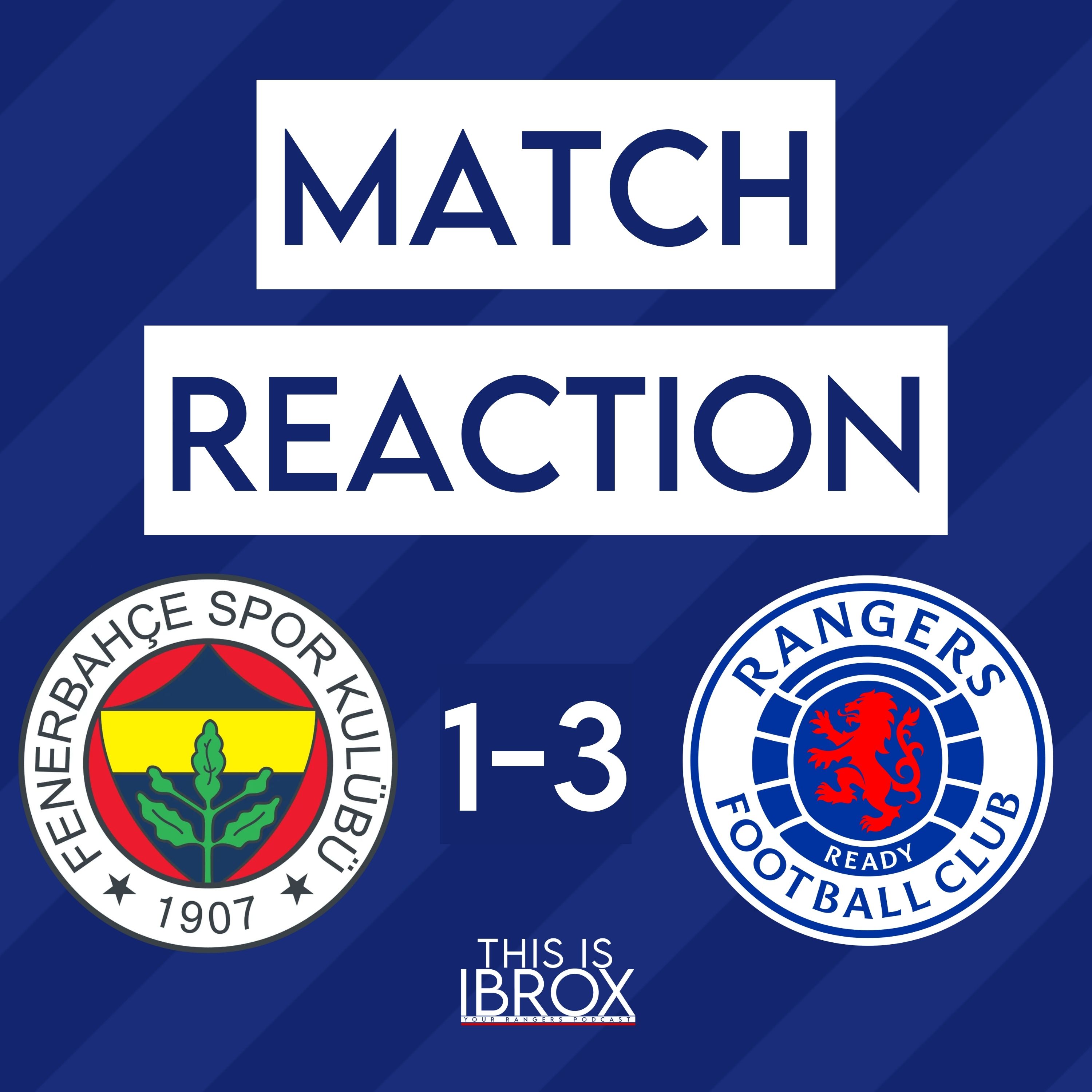 Fenerbahce vs Rangers | Match Reaction episode artwork