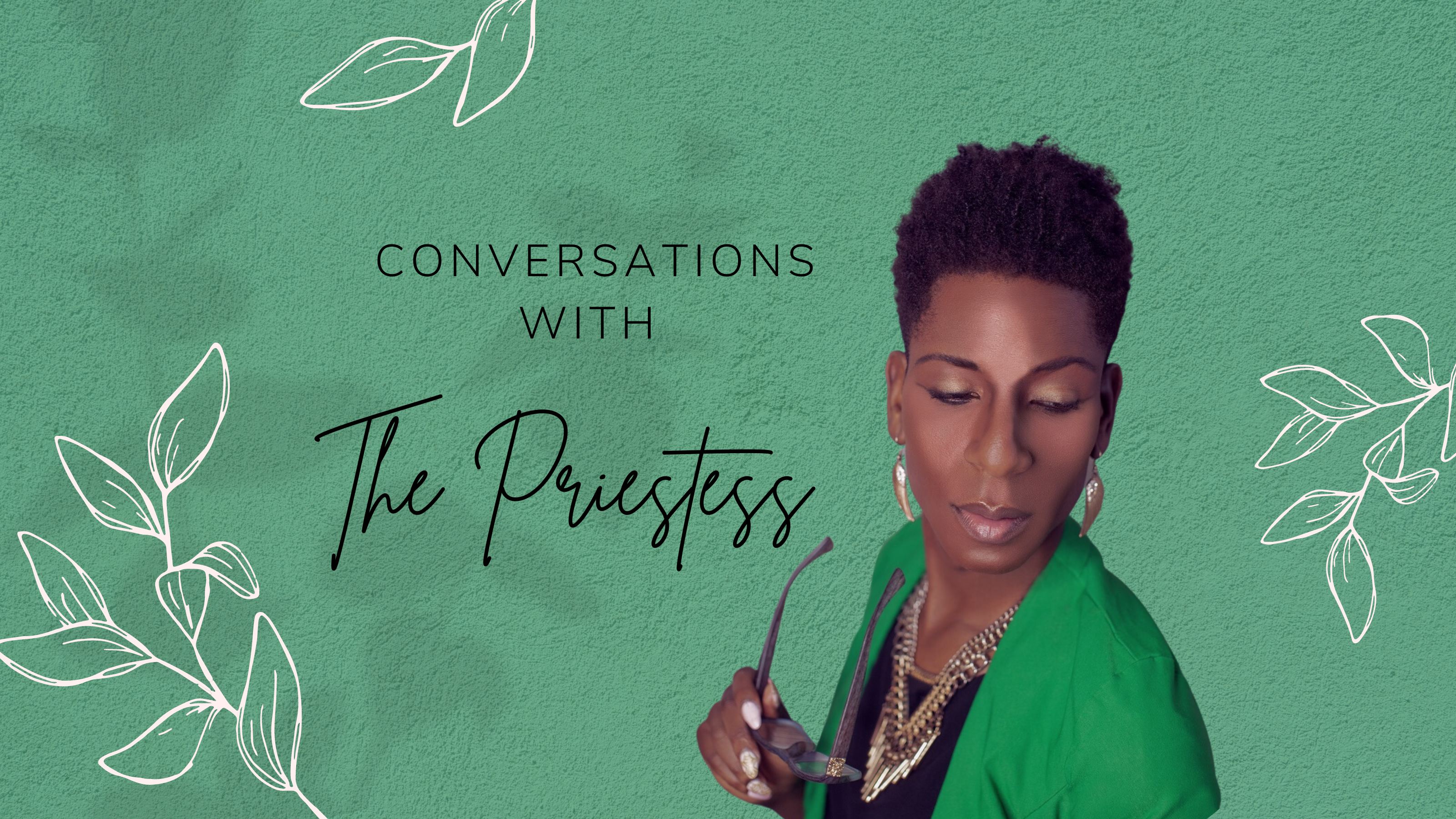 Conversations with the Priestess