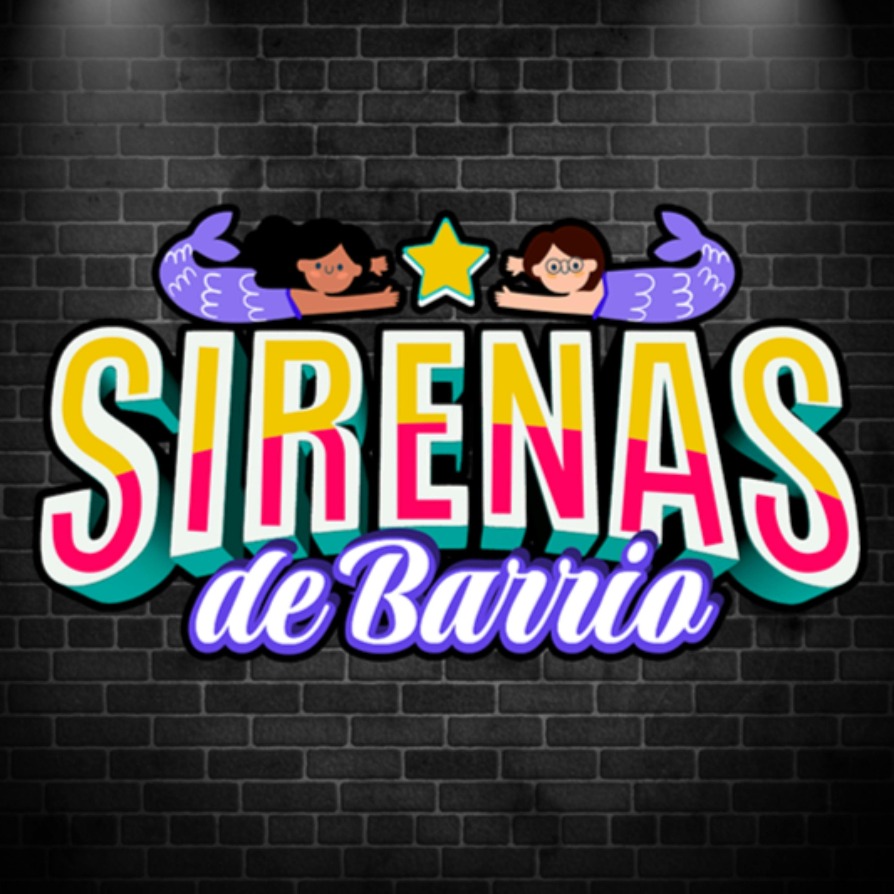 SIRENAS DE BARRIO