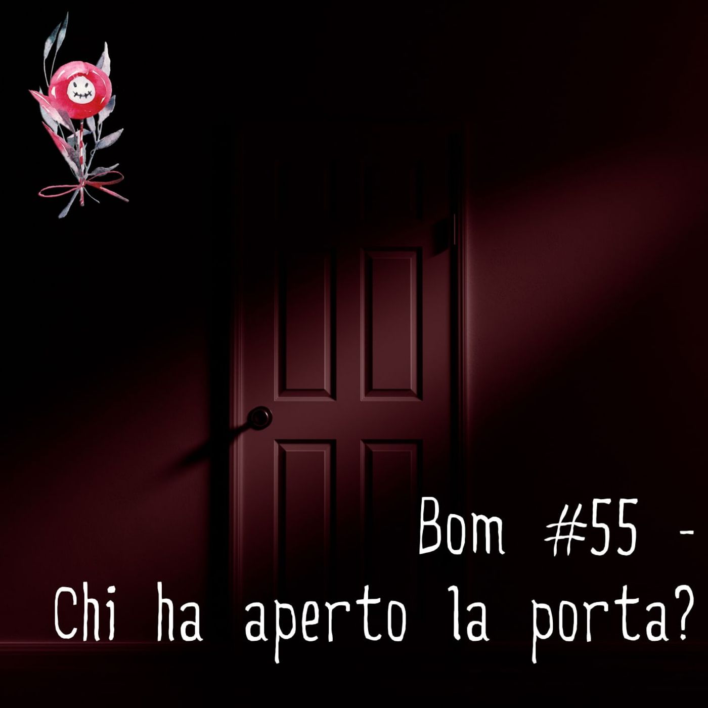 #55 - Chi ha aperto la porta? episode artwork
