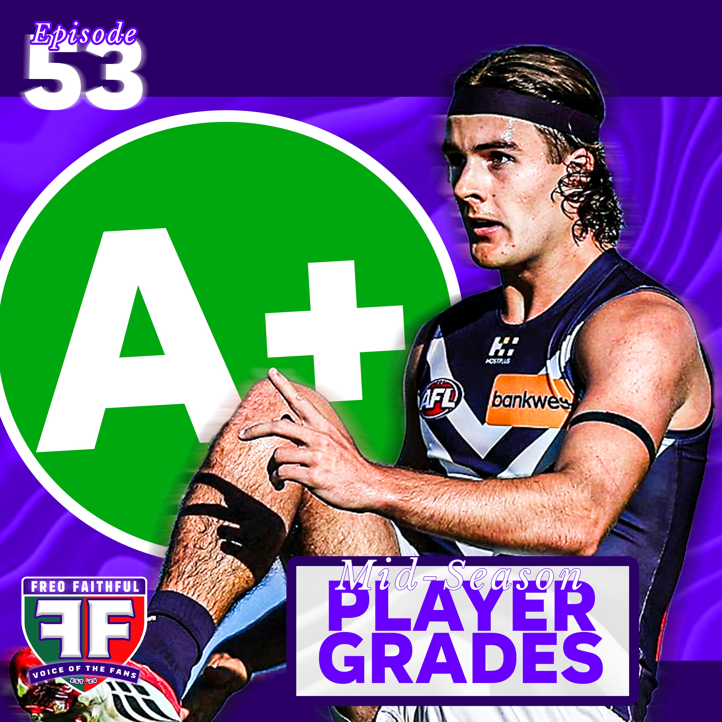 2026 Fremantle MID-SEASON Player Grades! | Freo Faithful Podcast Ep53 episode artwork