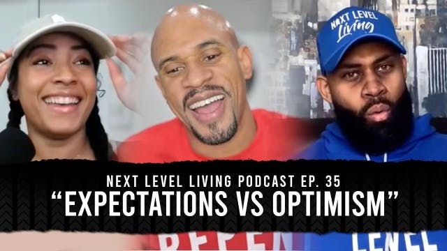 35 - Expectations vs Optimism