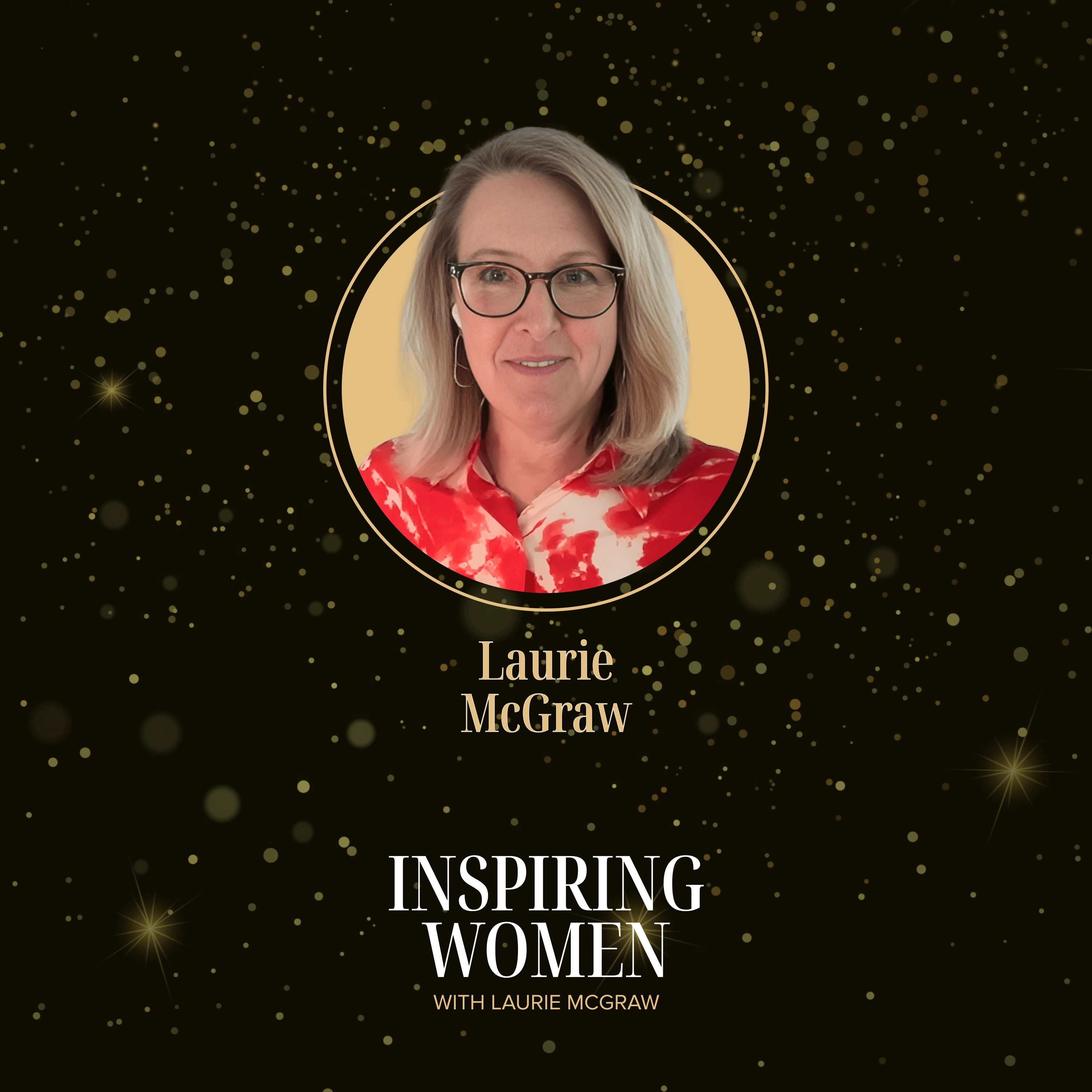 Inspiring Women with Laurie McGraw