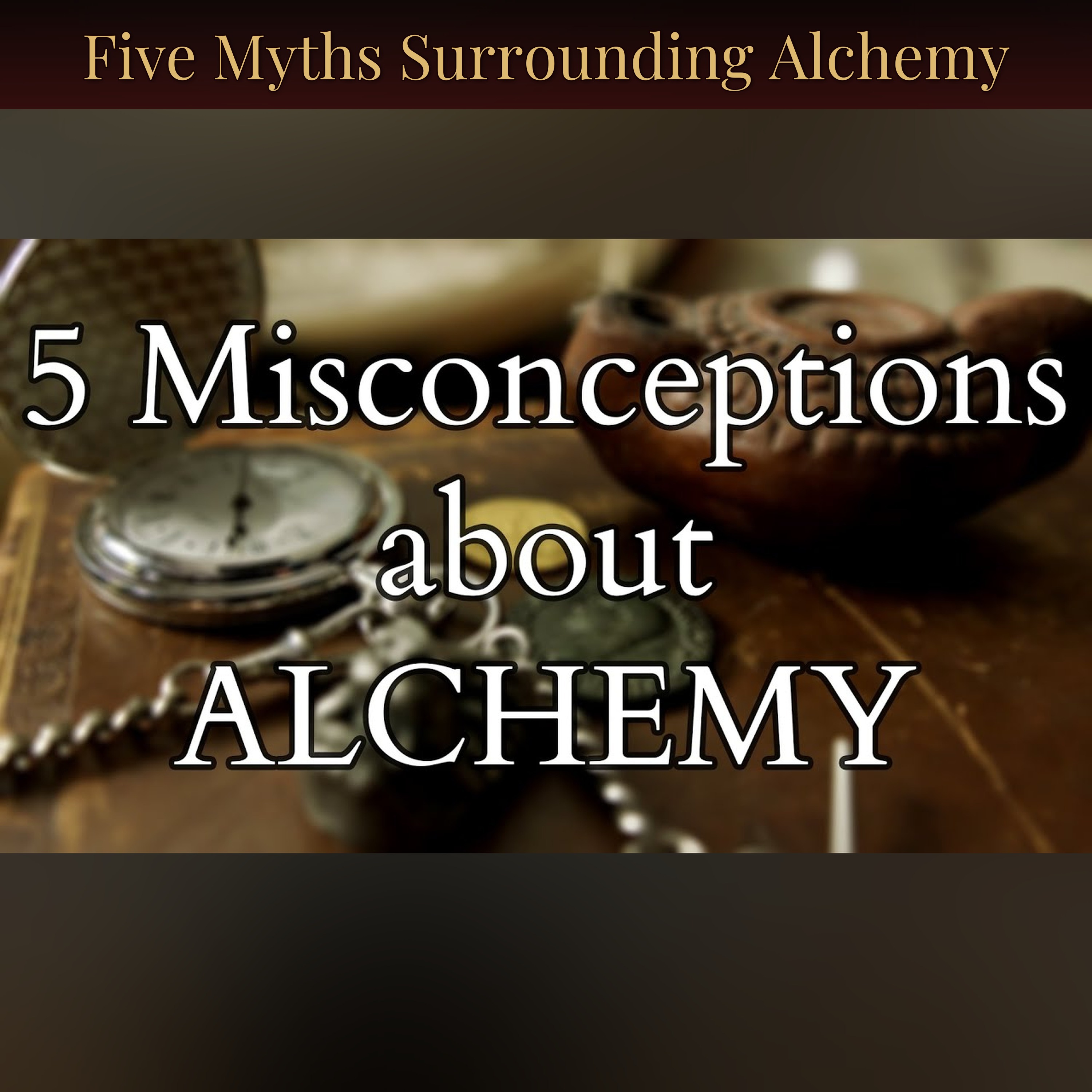 Five Myths Surrounding Alchemy episode artwork