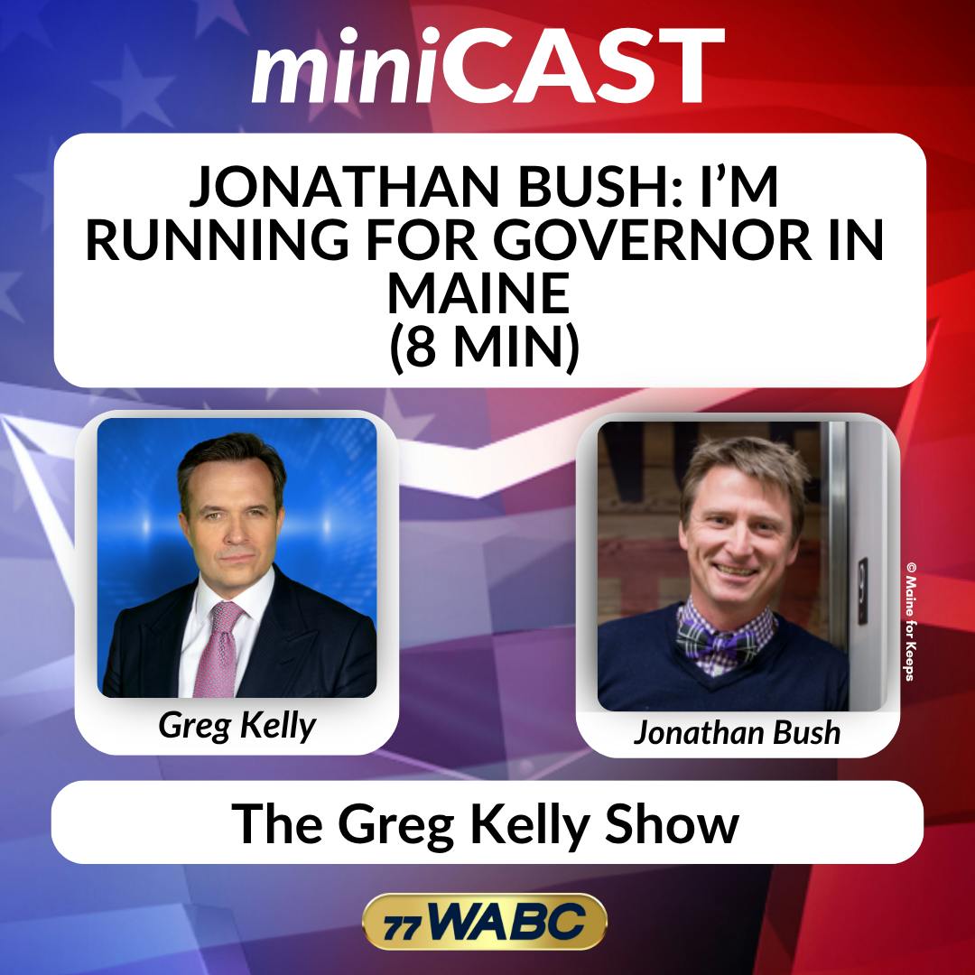 Jonathan Bush: I'm Running for Governor of Maine (8 min) | 11-18-25 Jonathan Bush: I'm Running for Governor of Maine (8 min) | 11-18-25