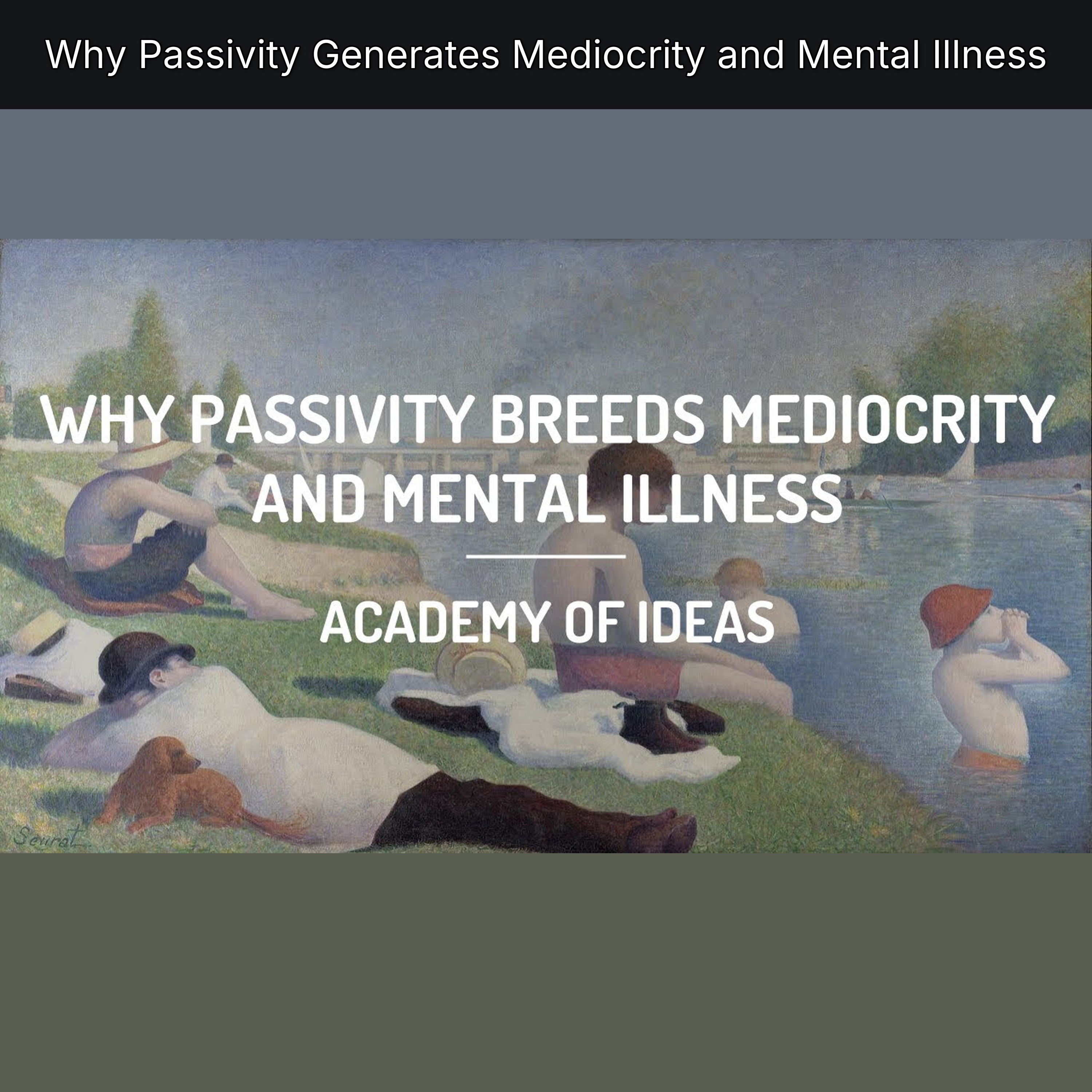 Why Passivity Generates Mediocrity and Mental Illness episode artwork