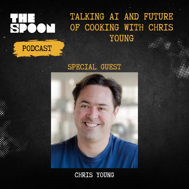 Talking AI and the Future of Cooking With Chris Young