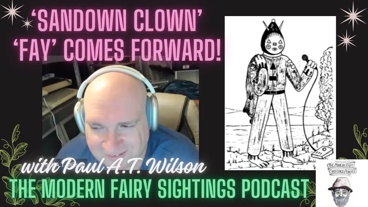 Ep 108: Sandown Clown 'Fay' Comes Forward! (with Paul A.T. Wilson) episode artwork