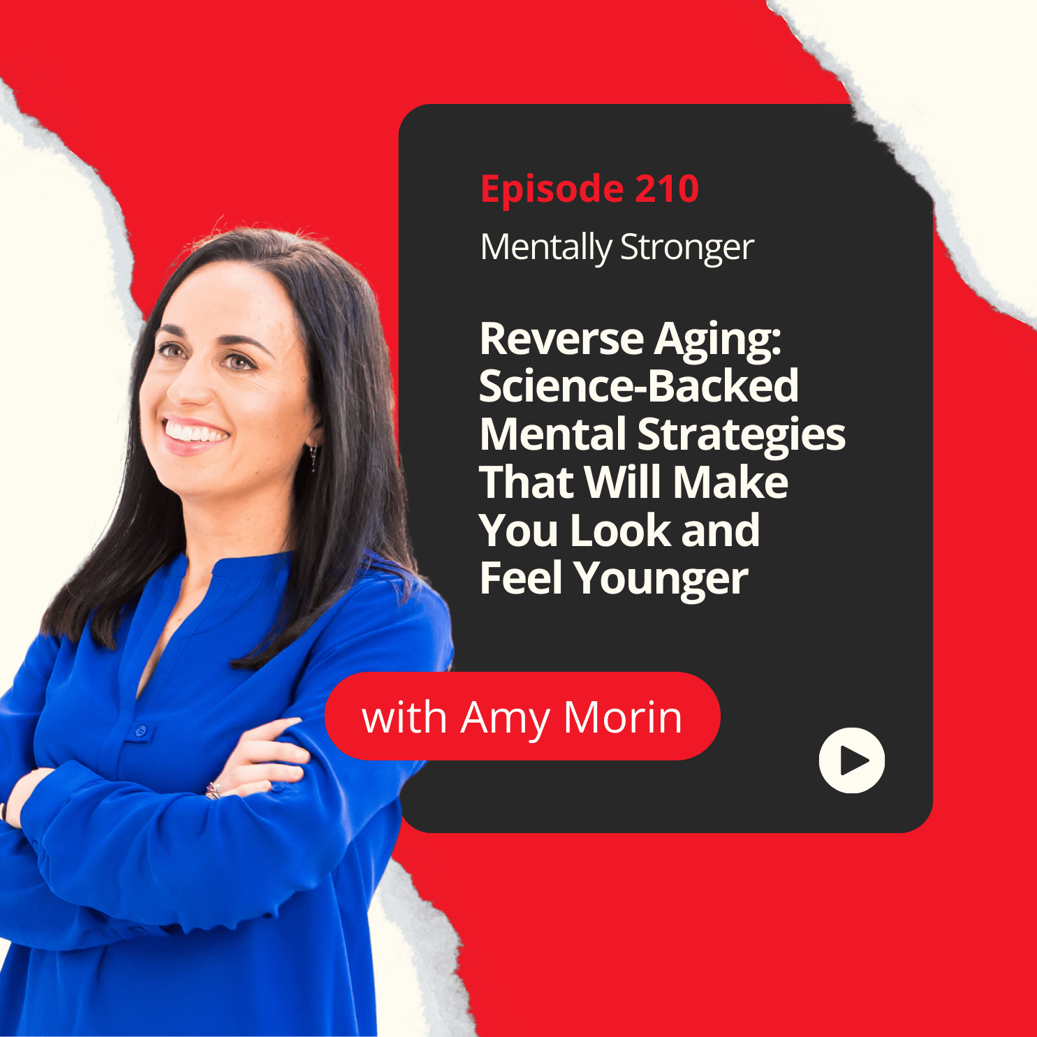 210 — Reverse Aging: Science-Backed  Mental Strategies That Make You Look and Feel Younger episode artwork