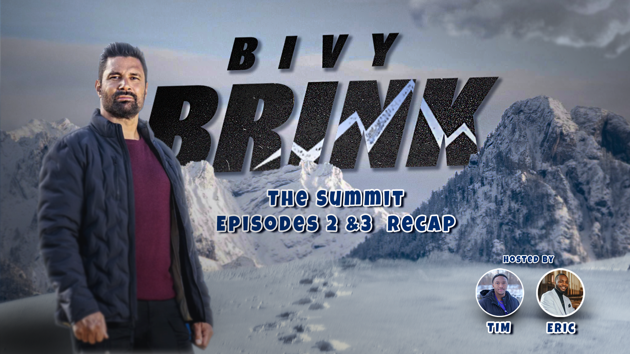 Bivy Brink: The Summit Recap Episodes 2 & 3 episode artwork