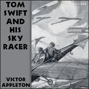 Tom Swift and His Sky Racer- Chapter 4: Anxious Days(042526)