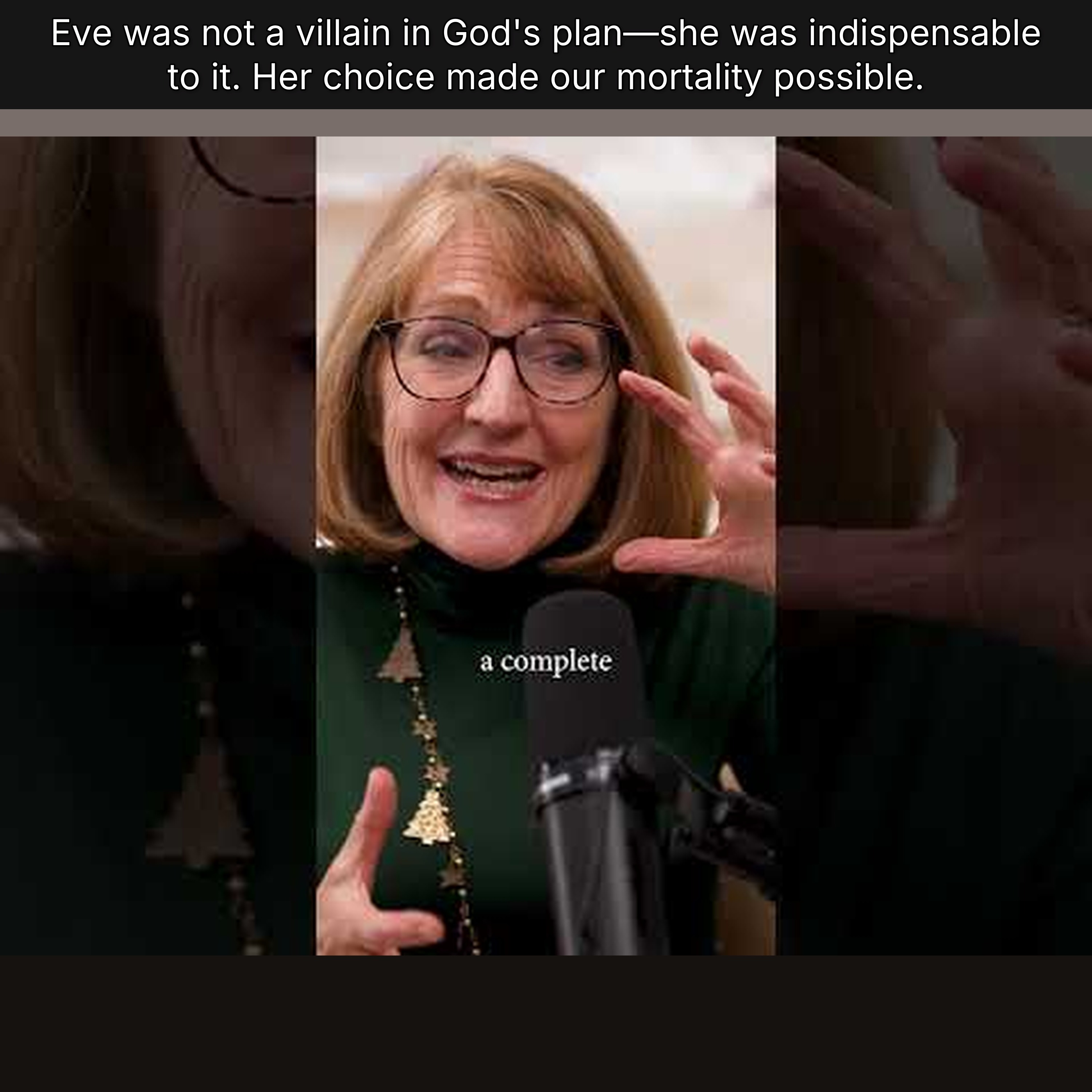 Eve was not a villain in God's plan—she was indispensable to it. Her choice made our mortality possible. episode artwork